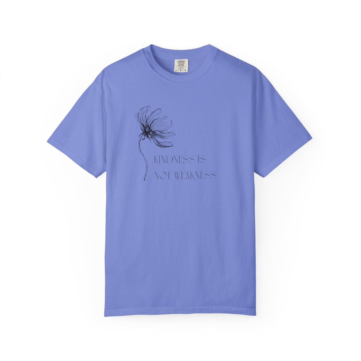 Kindness Is Not Weakness – Wildflower