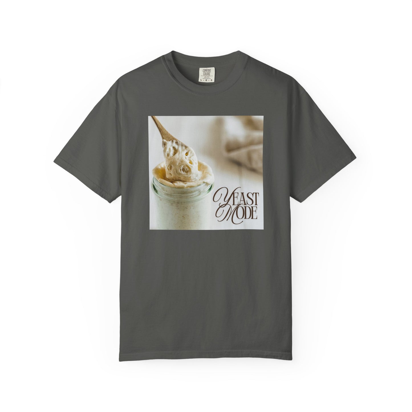 Yeast Mode – Sourdough Starter T-Shirt