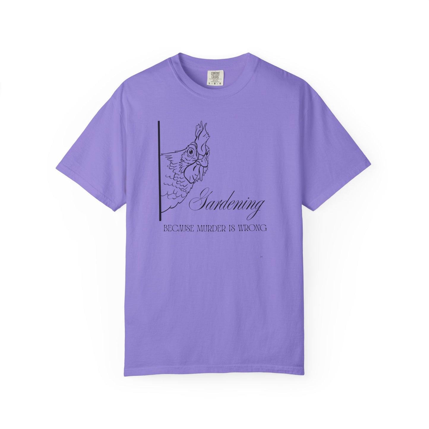 Gardening - Because murder is wrong.
