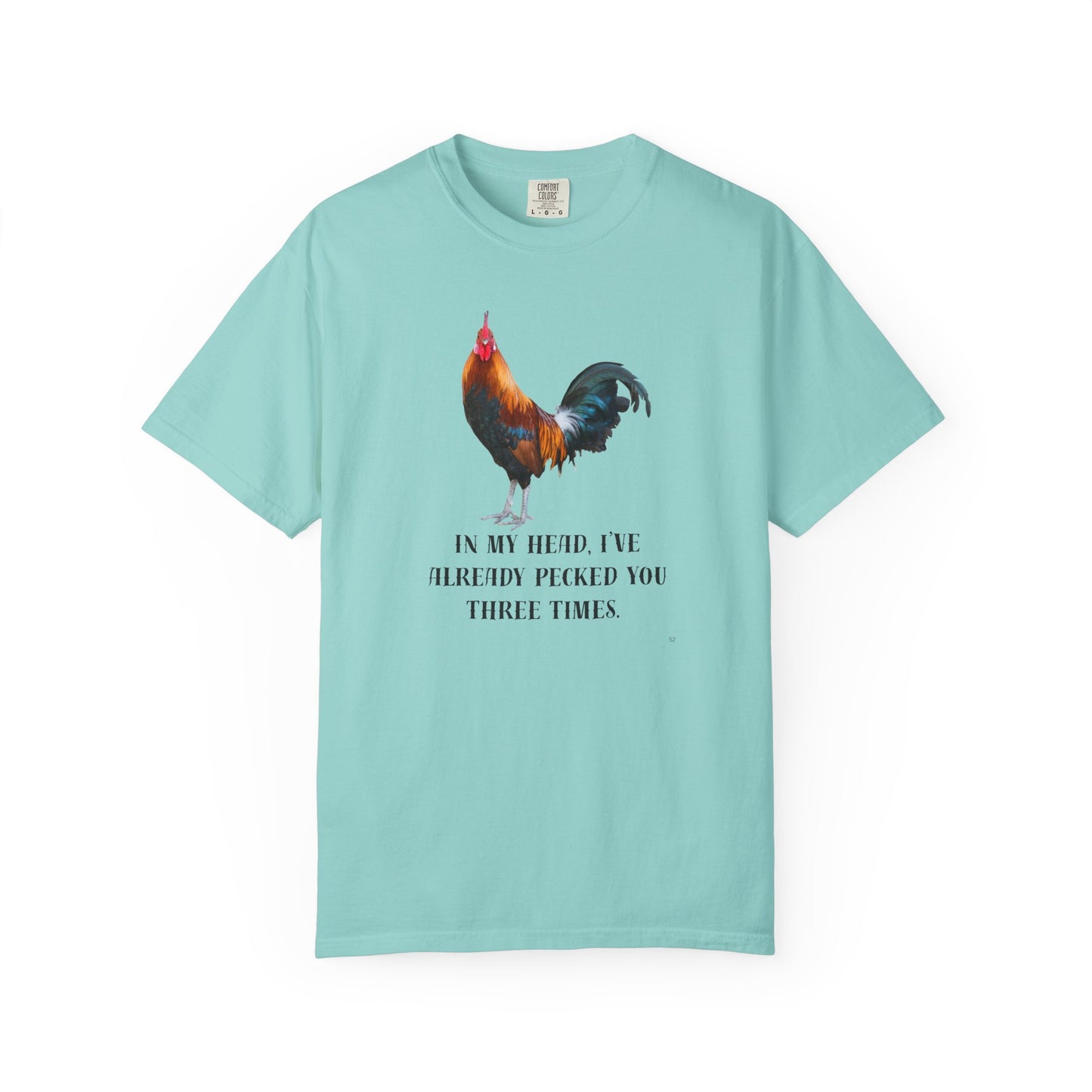 In My Head I’ve Already Pecked You Three Times – Funny Chicken Graphic T-Shirt, Rooster Lover Tee, Farmhouse Humor Shirt