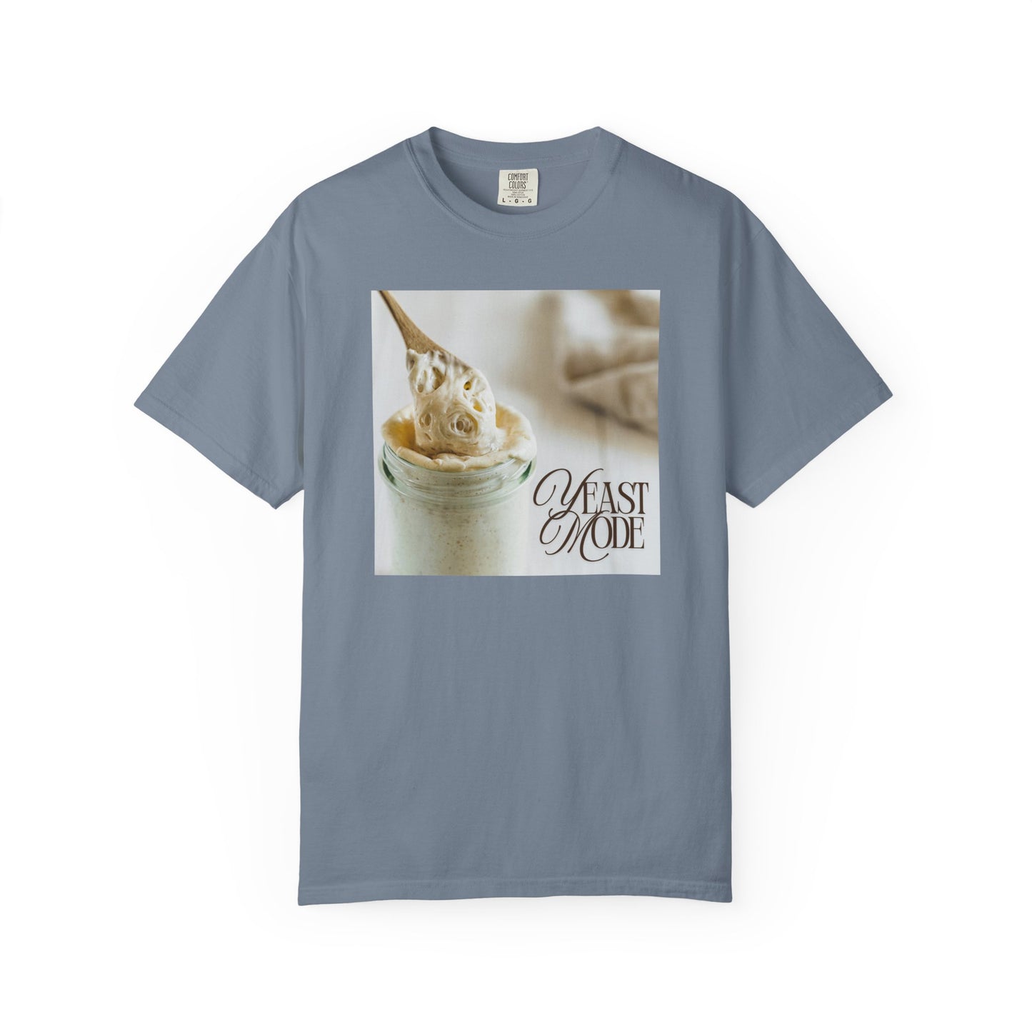 Yeast Mode – Sourdough Starter T-Shirt