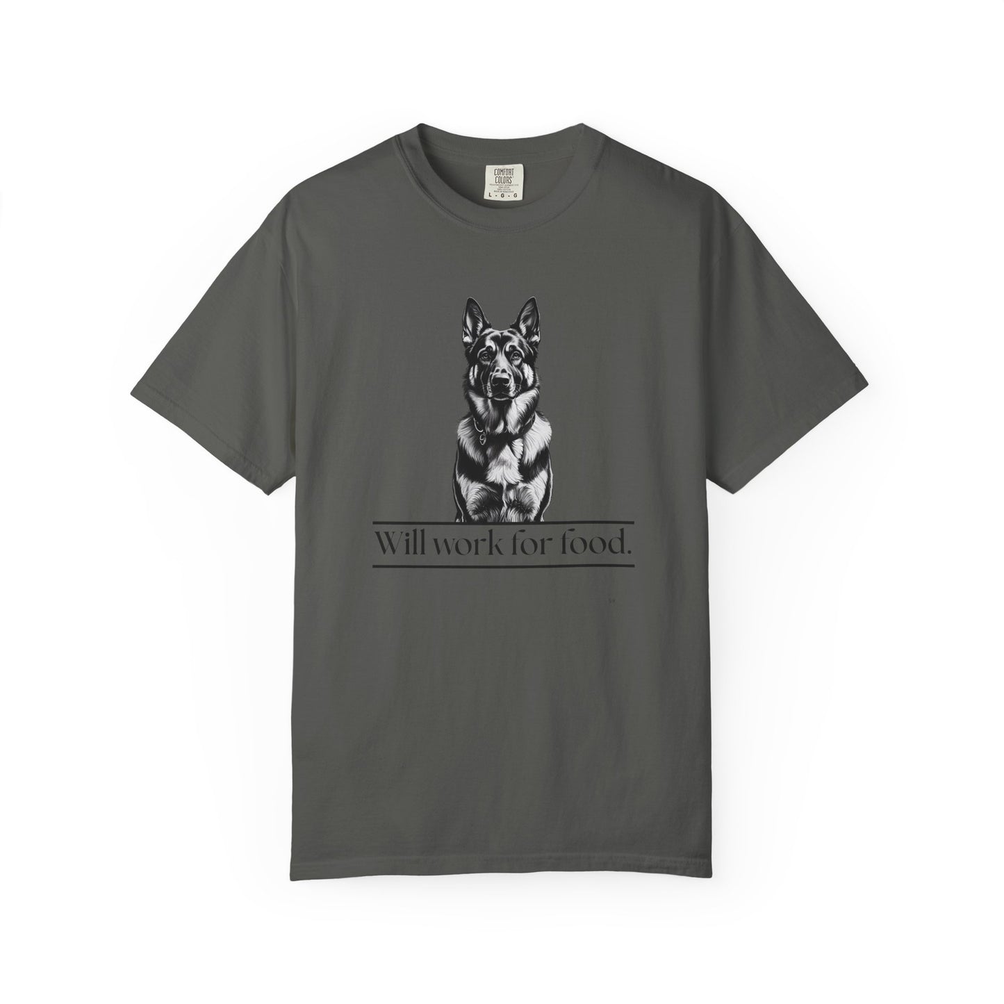 Will Work for Food – German Shepherd Dog T-Shirt | Funny Loyal Dog Graphic Tee