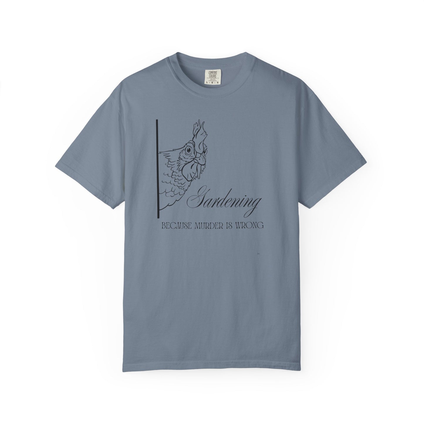 Gardening - Because murder is wrong.