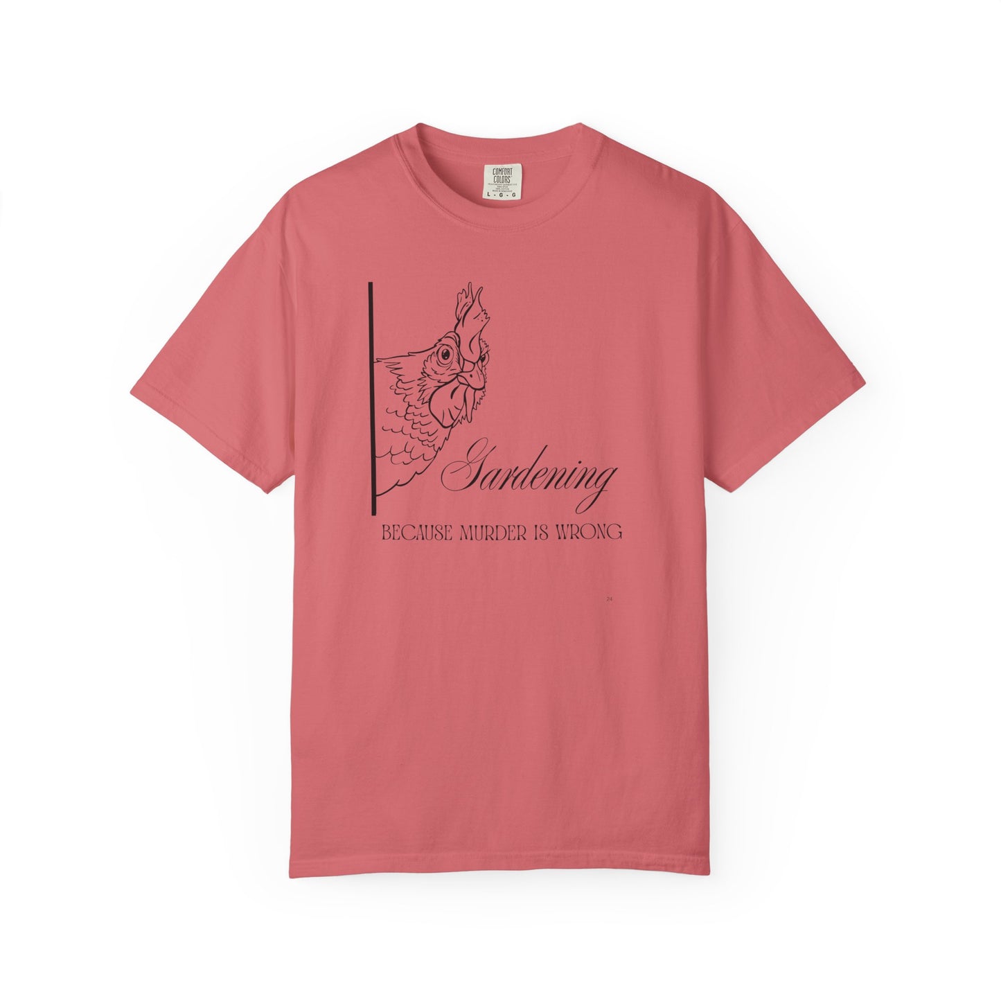 Gardening - Because murder is wrong.