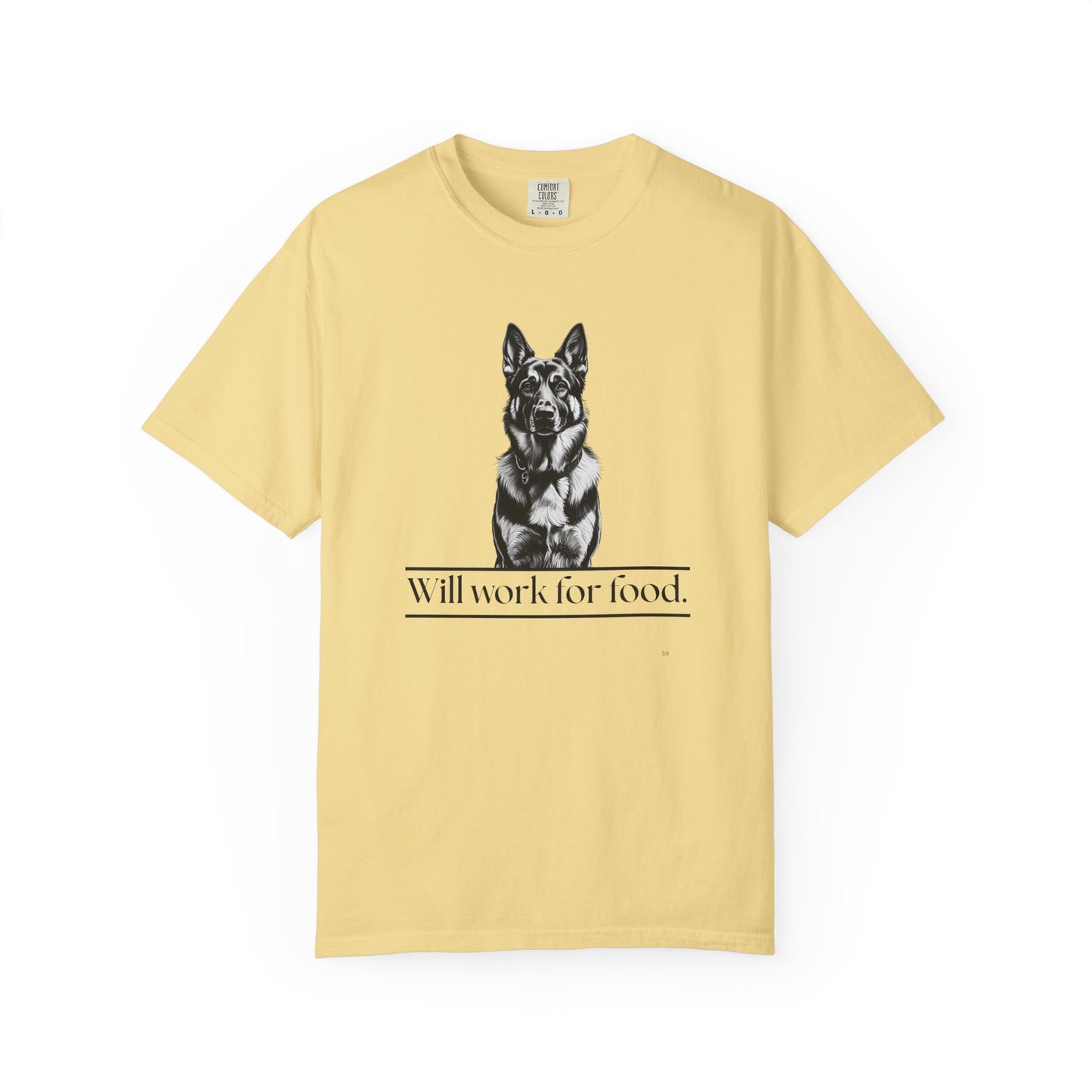 Will Work for Food – German Shepherd Dog T-Shirt | Funny Loyal Dog Graphic Tee
