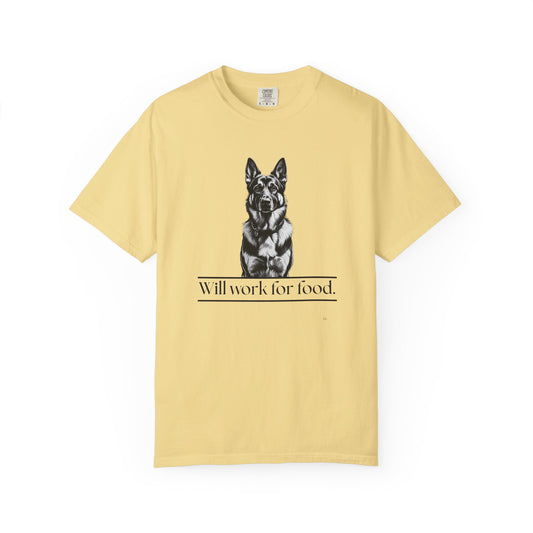 Will Work for Food – German Shepherd Dog T-Shirt | Funny Loyal Dog Graphic Tee