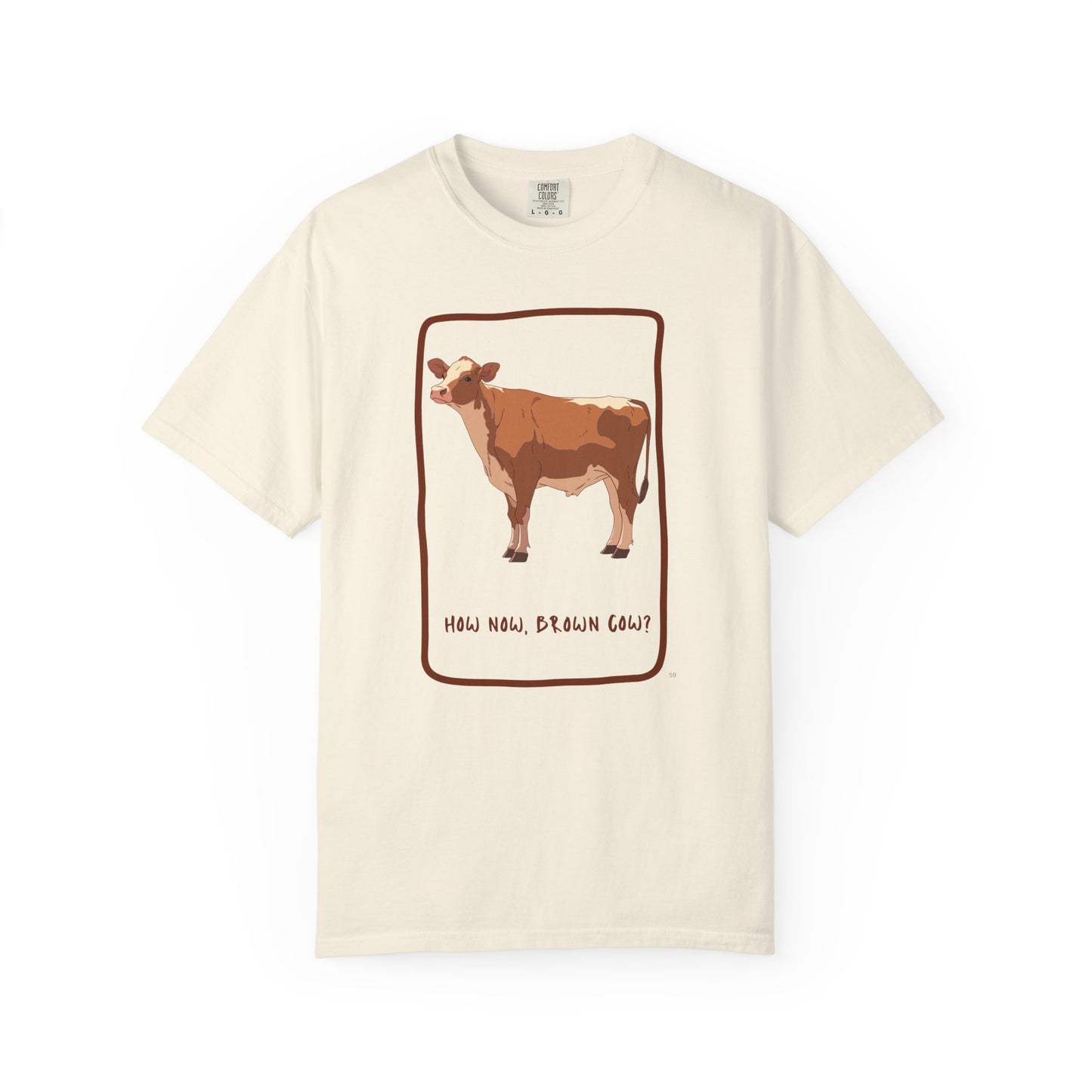How now brown cow? Tee - Funny Cow Farm Animal Shirt, Classic Barnyard Humor Top
