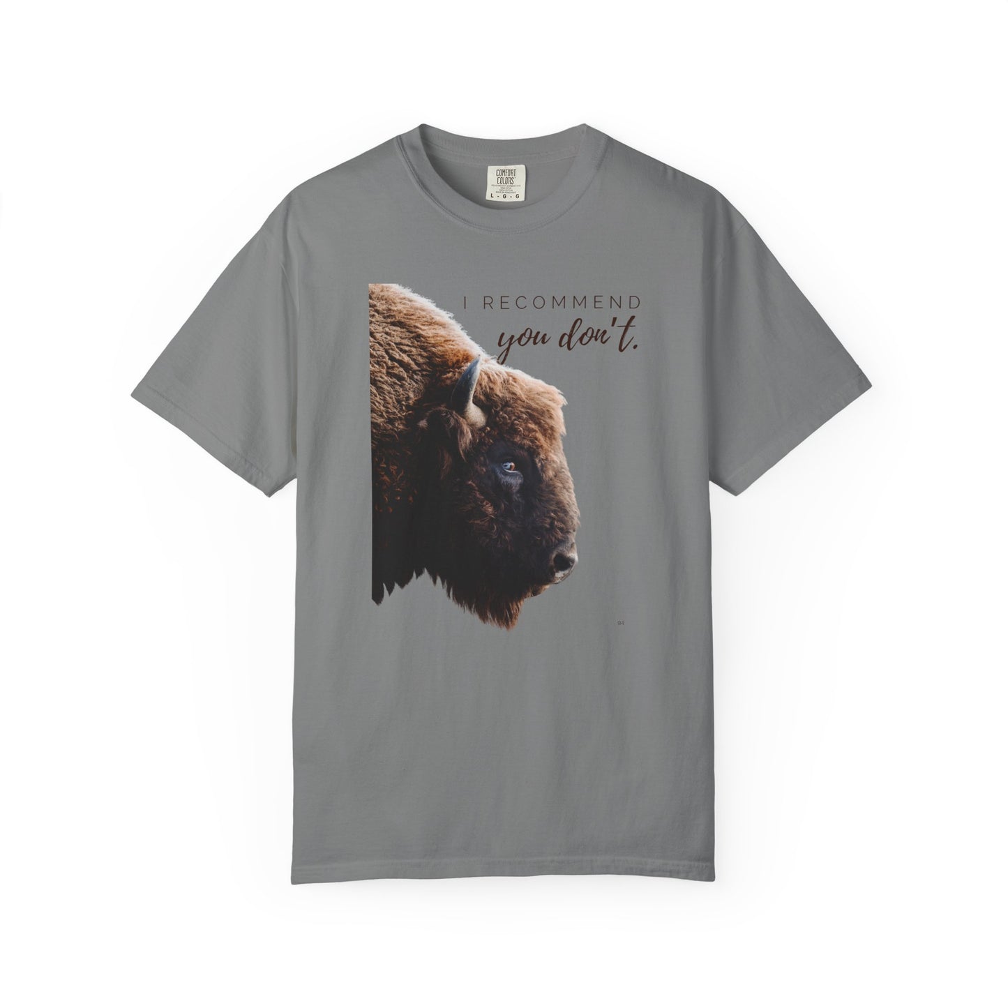 I Recommend You Don’t – Buffalo Profile Wild West Attitude Country T-Shirt, Fun Buffalo Tee, Western Wear Top
