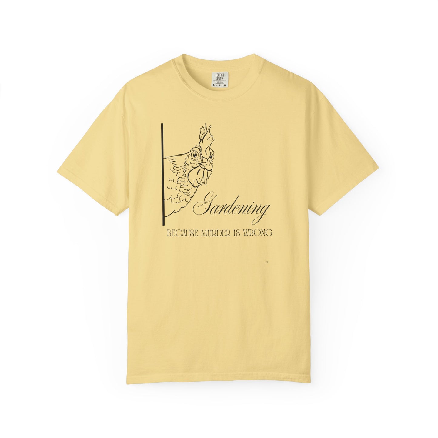 Gardening - Because murder is wrong.