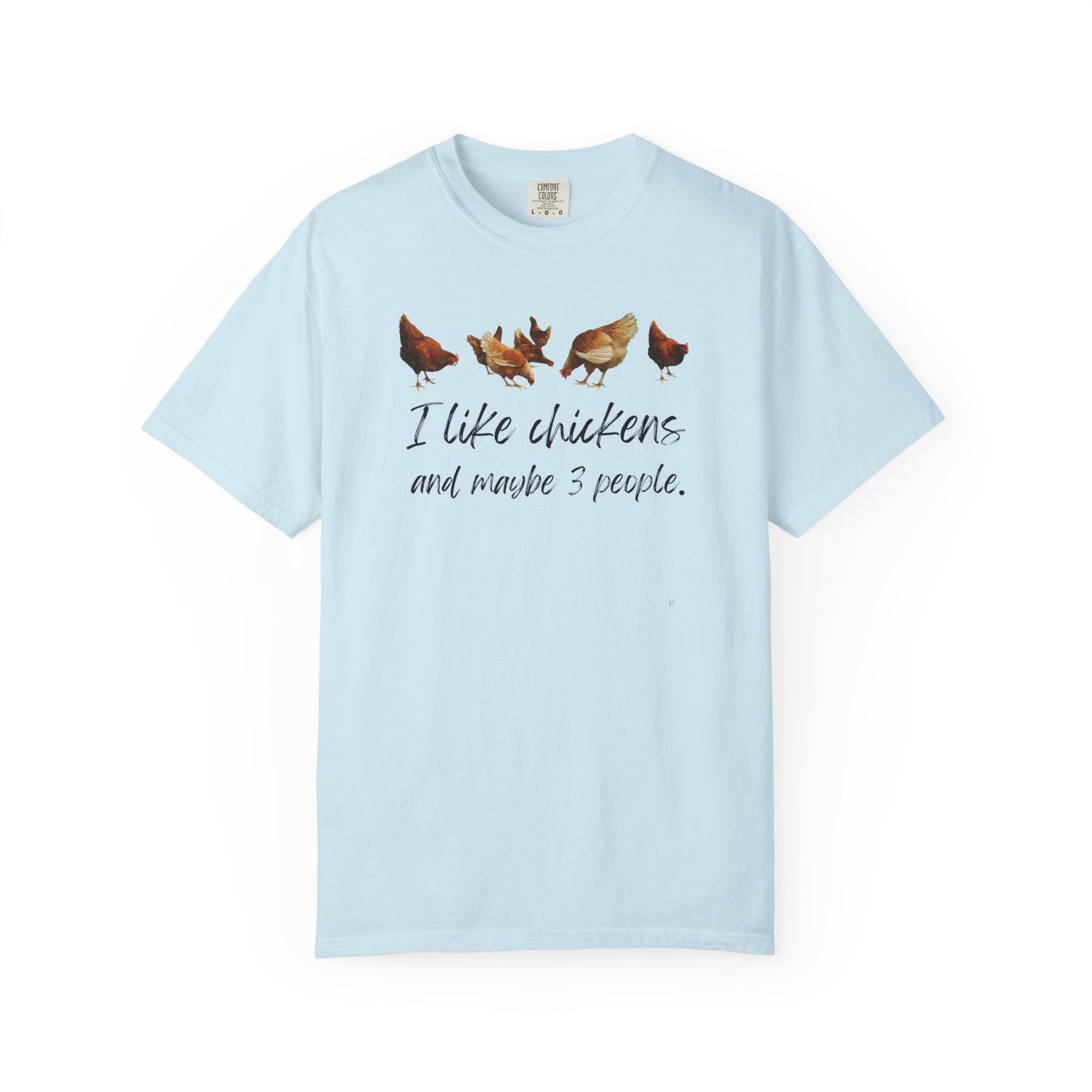 I Like Chickens and Maybe 3 People – Funny Farm Lover Graphic T-Shirt, Quirky Farm Life Tee, Chicken Love Top