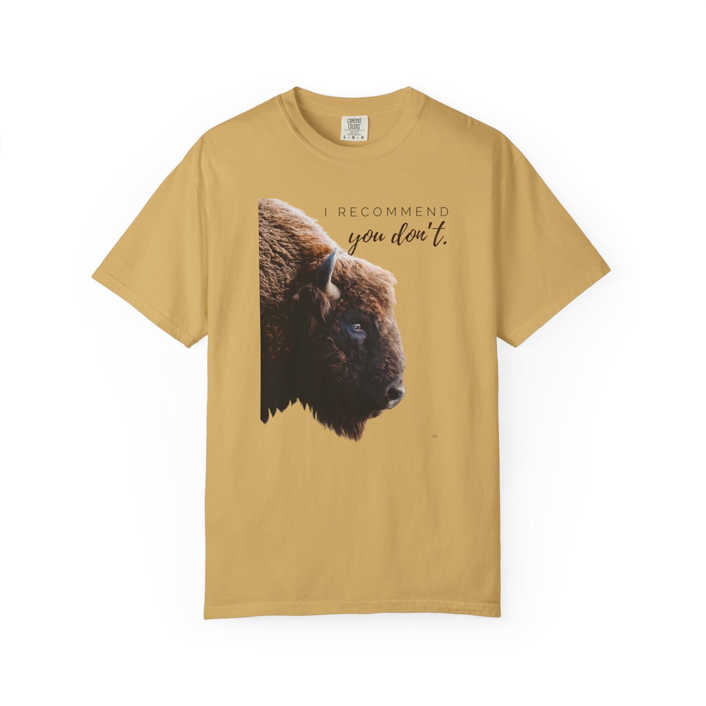 I Recommend You Don’t – Buffalo Profile Wild West Attitude Country T-Shirt, Fun Buffalo Tee, Western Wear Top
