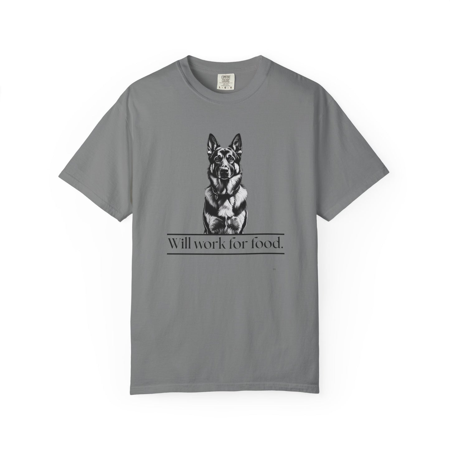 Will Work for Food – German Shepherd Dog T-Shirt | Funny Loyal Dog Graphic Tee