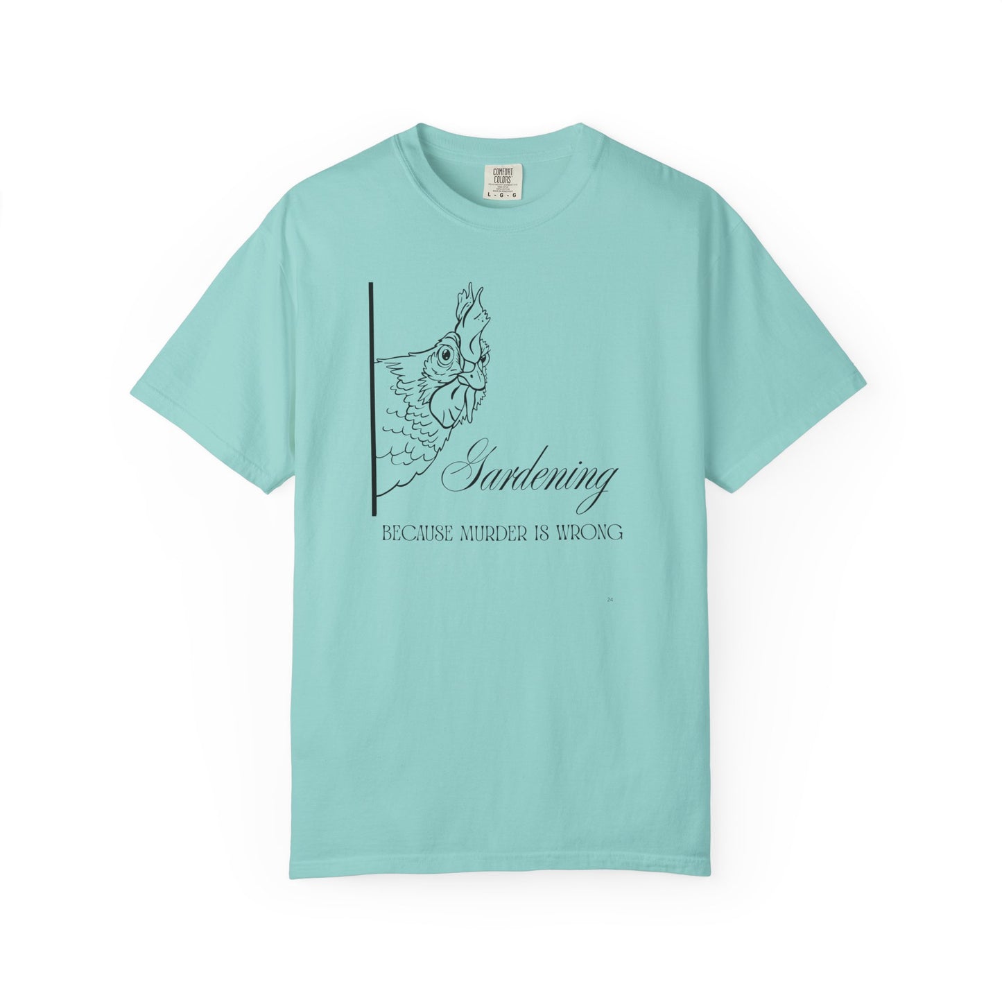 Gardening - Because murder is wrong.