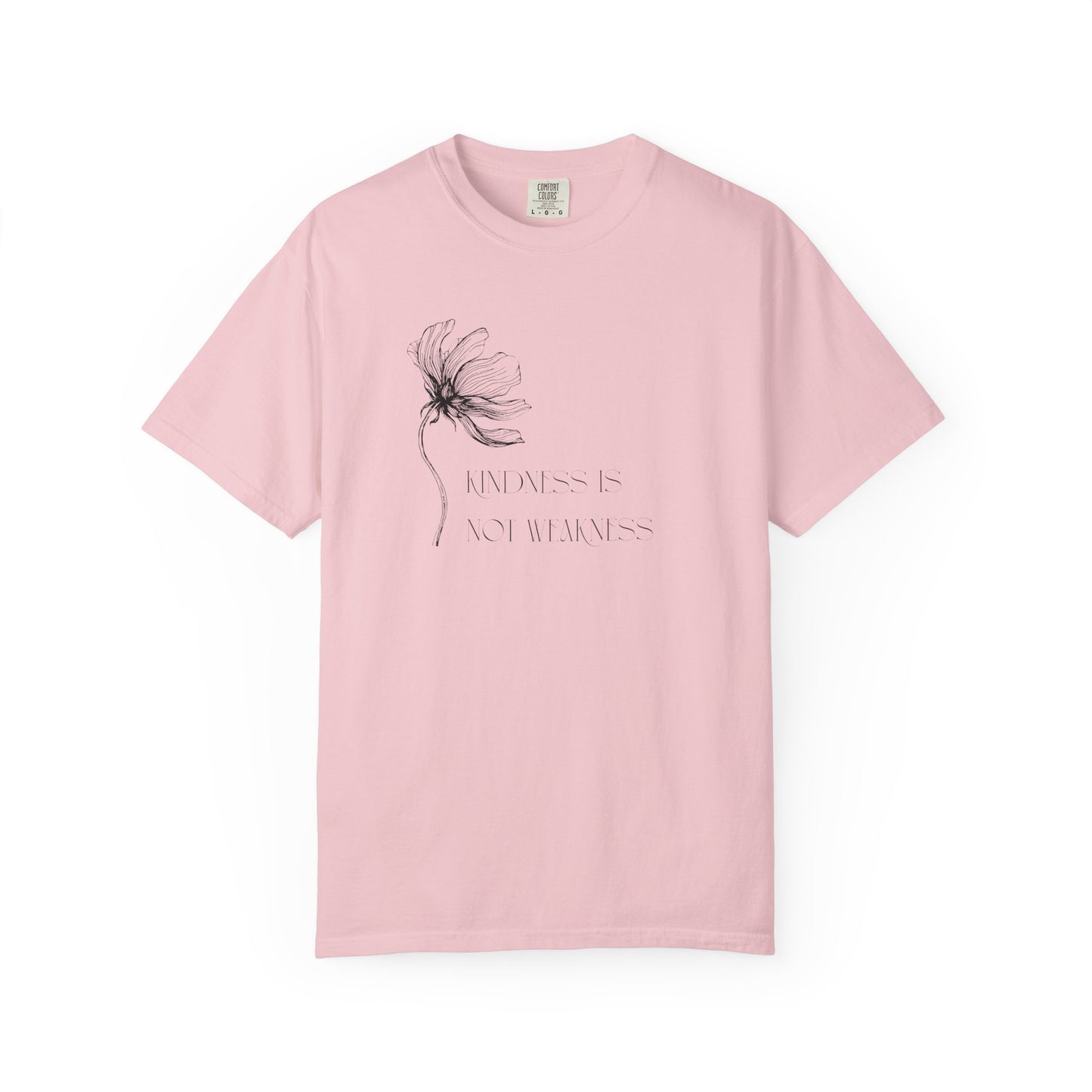 Kindness Is Not Weakness – Wildflower