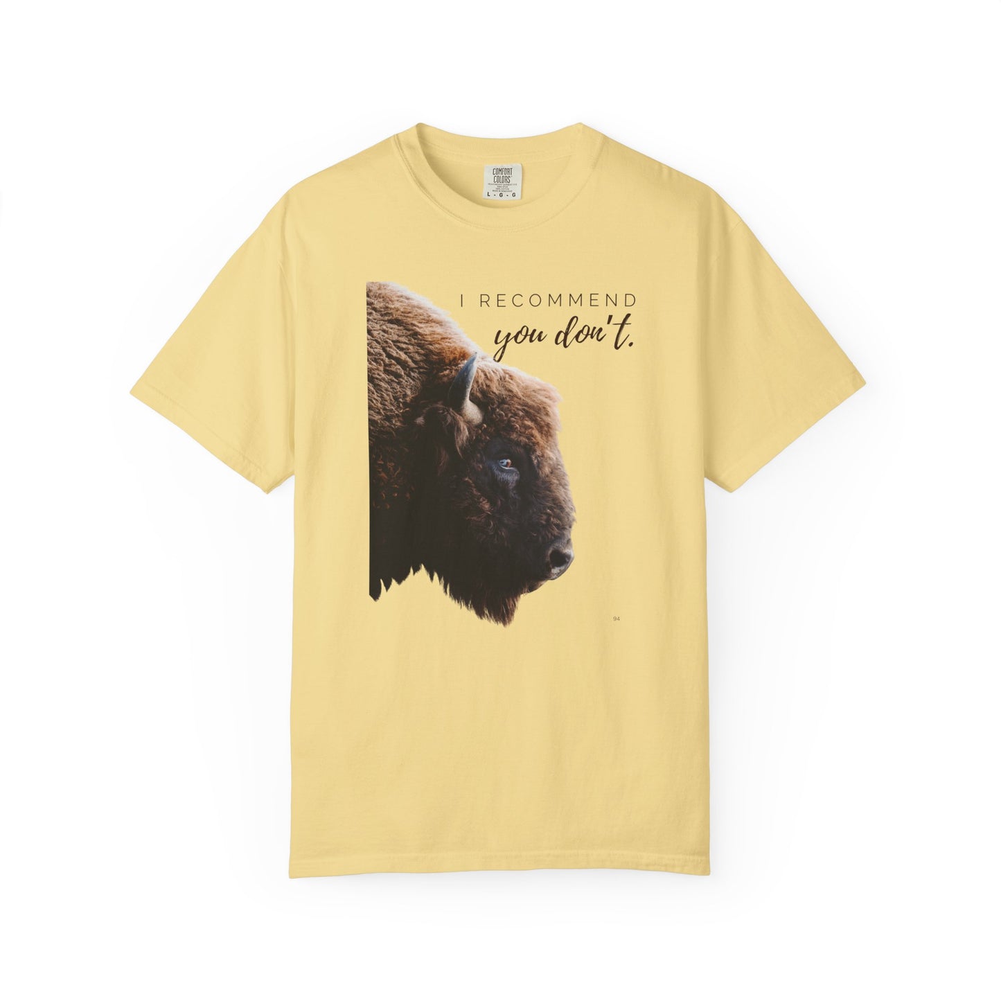 I Recommend You Don’t – Buffalo Profile Wild West Attitude Country T-Shirt, Fun Buffalo Tee, Western Wear Top