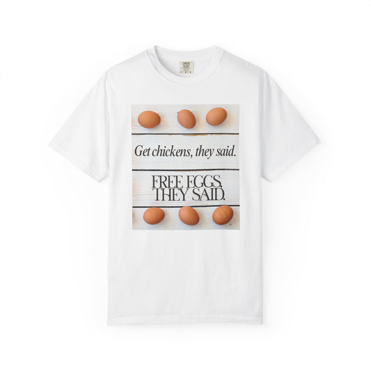 Get Chickens, They Said -  Free Eggs, They Said