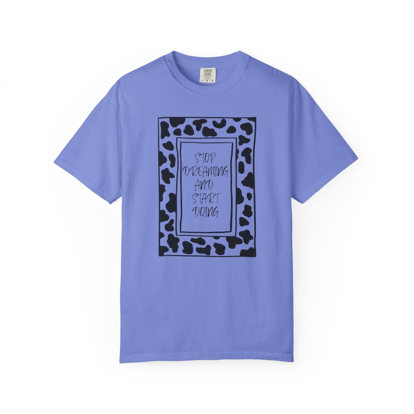 Stop Dreaming and Start Doing - Cow Print Frame