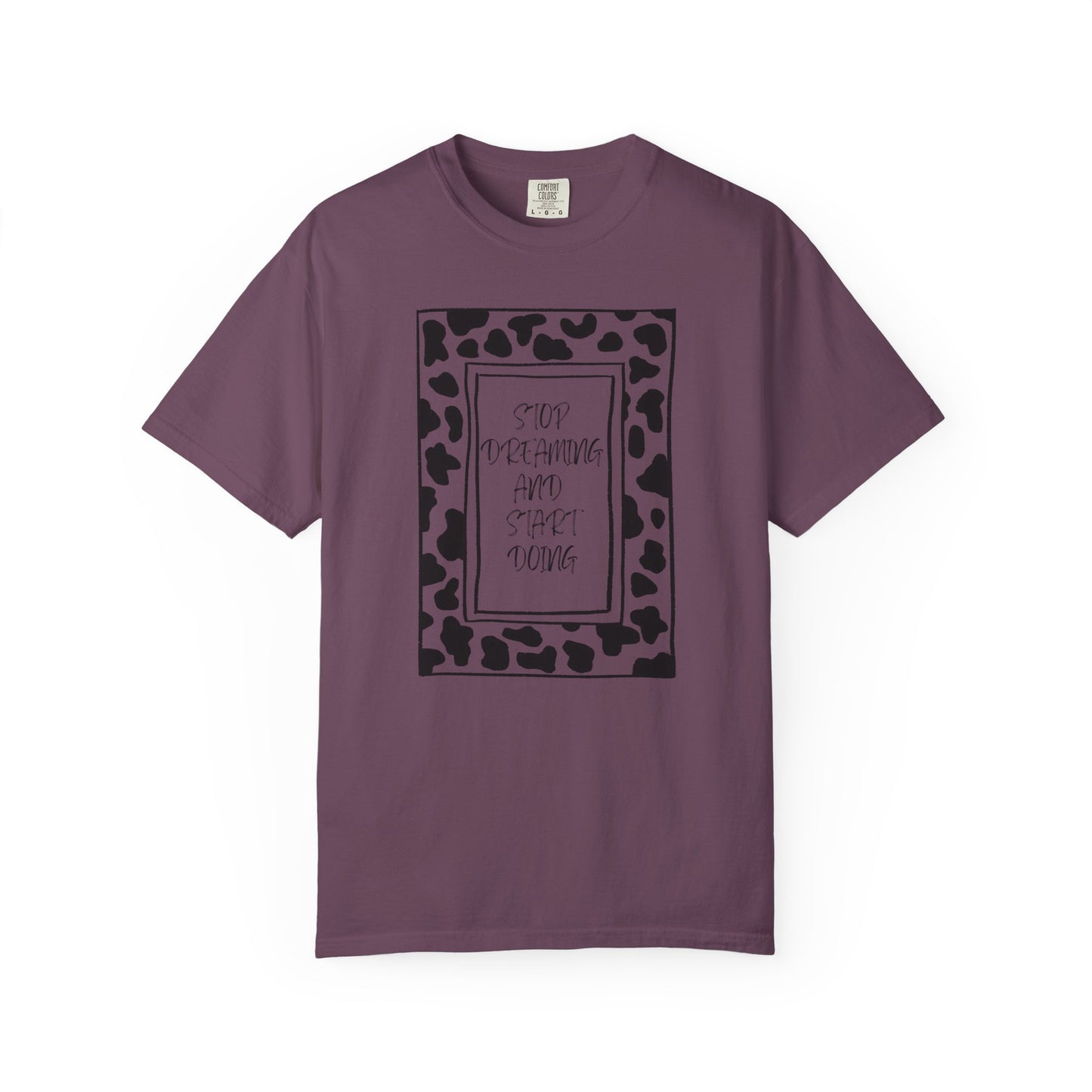 Stop Dreaming and Start Doing - Cow Print Frame
