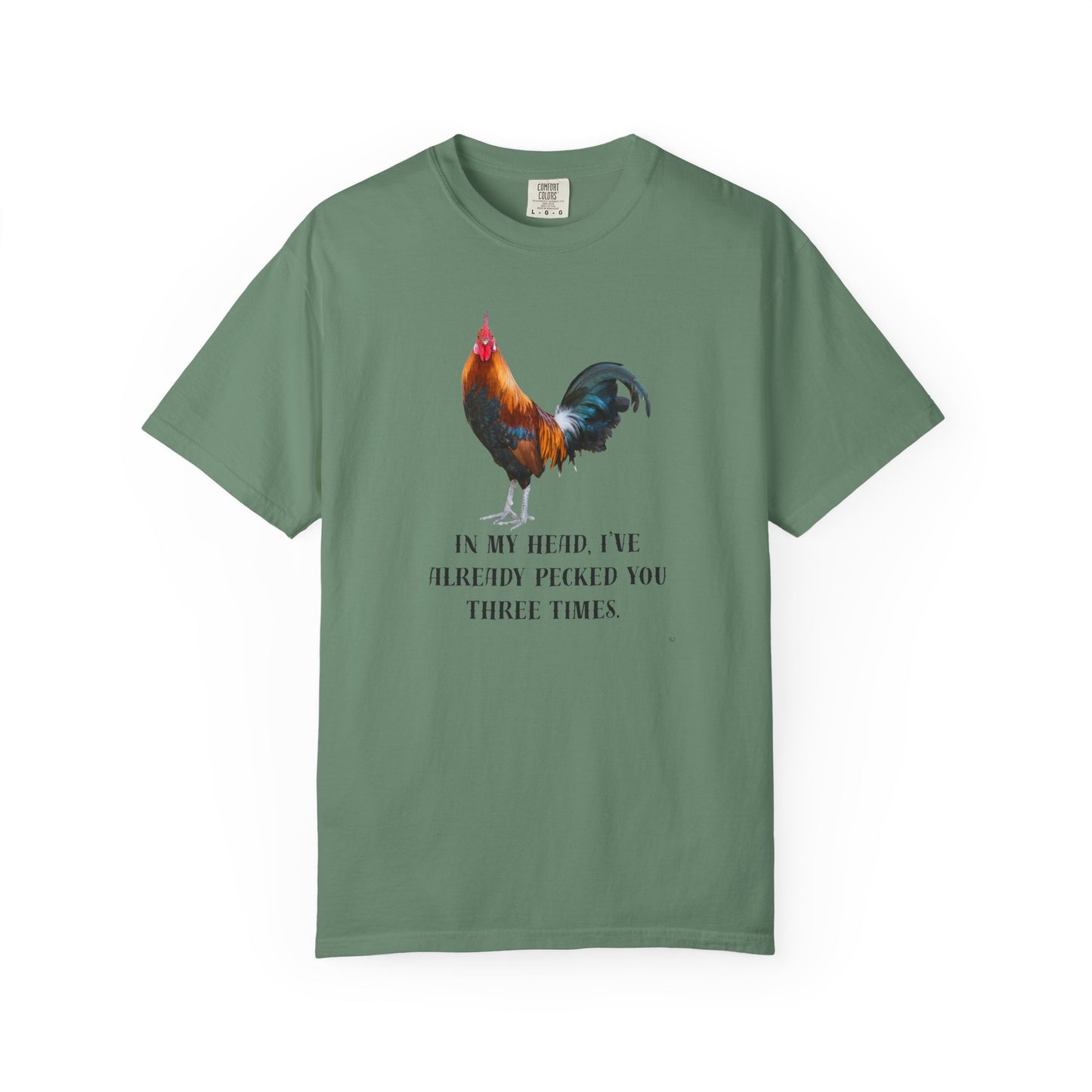 In My Head I’ve Already Pecked You Three Times – Funny Chicken Graphic T-Shirt, Rooster Lover Tee, Farmhouse Humor Shirt