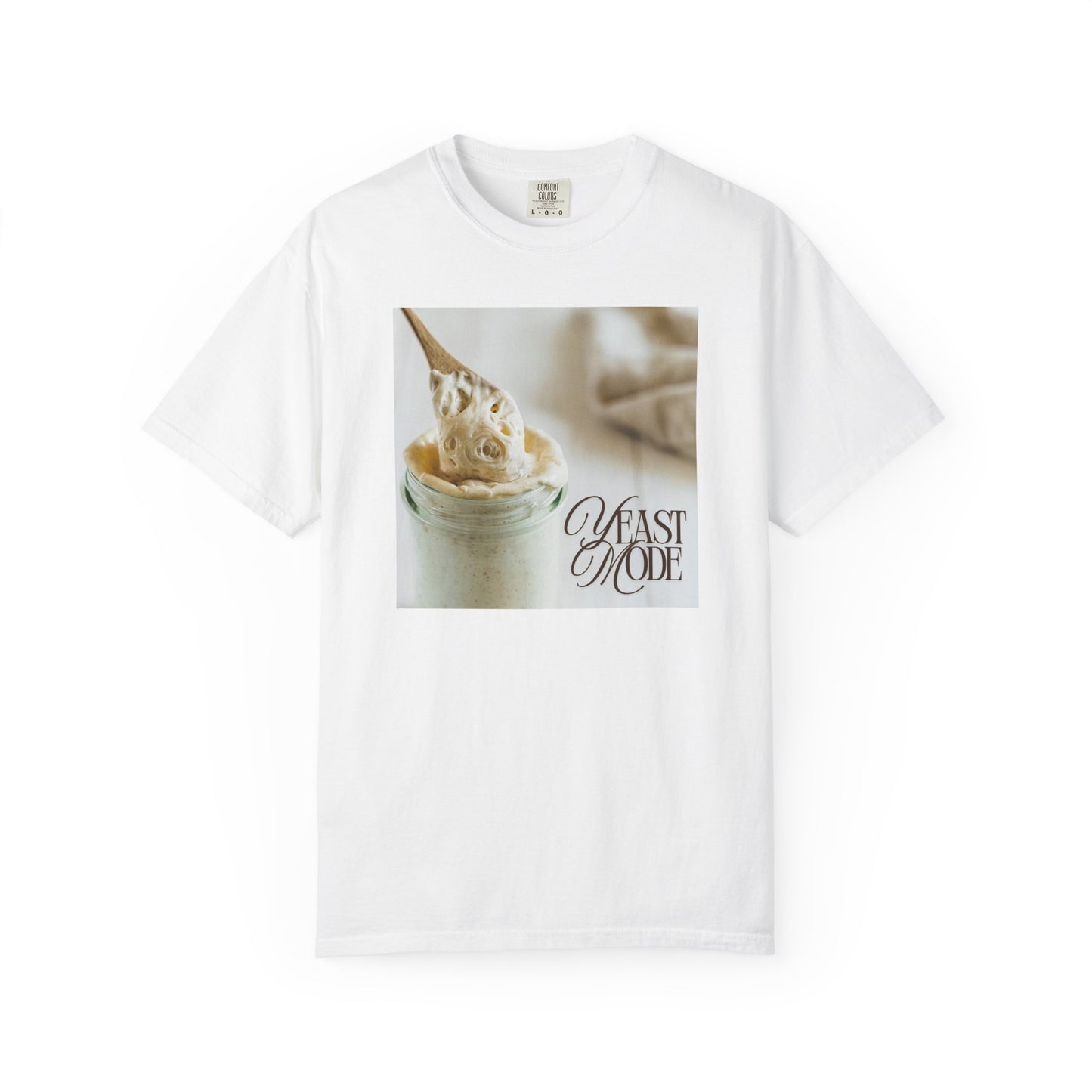 Yeast Mode – Sourdough Starter T-Shirt