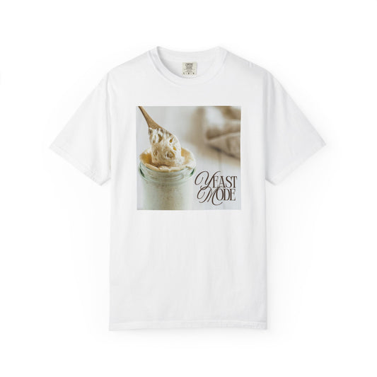 Yeast Mode – Sourdough Starter T-Shirt