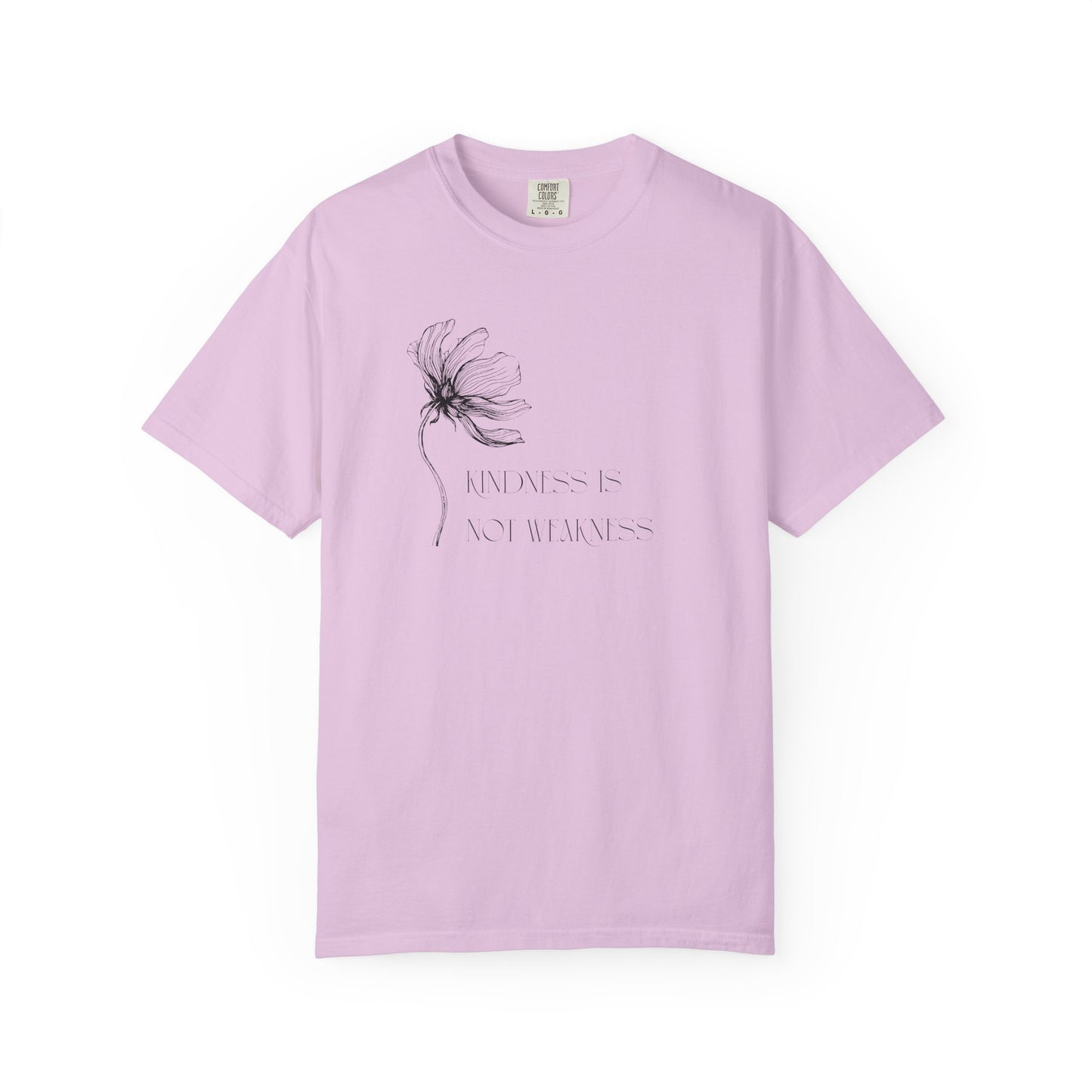 Kindness Is Not Weakness – Wildflower