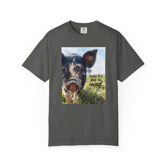 Happy as a Pig in Mud Tee – Funny Farm Shirt, Homestead Humor Top
