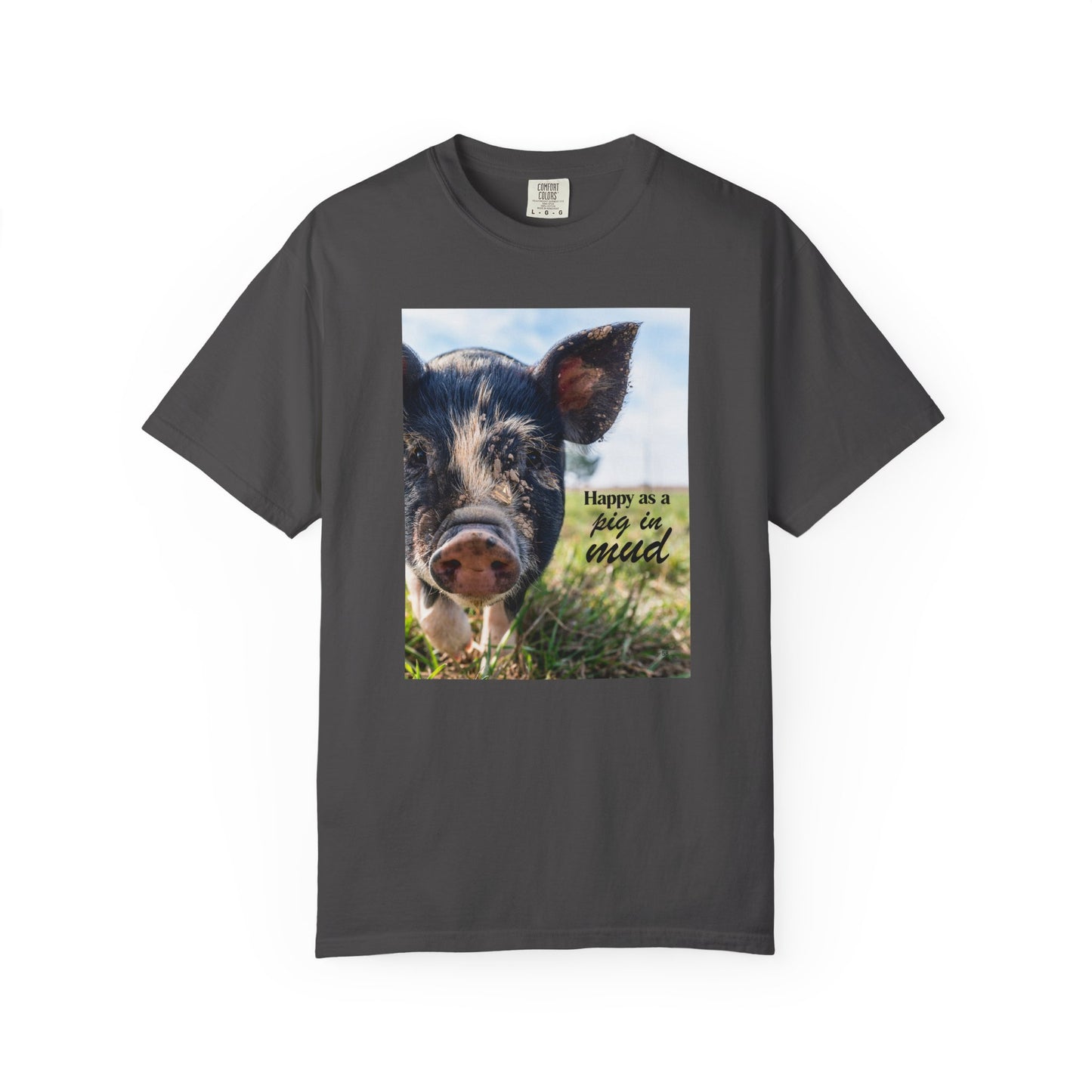 Happy as a Pig in Mud Tee – Funny Farm Shirt, Homestead Humor Top
