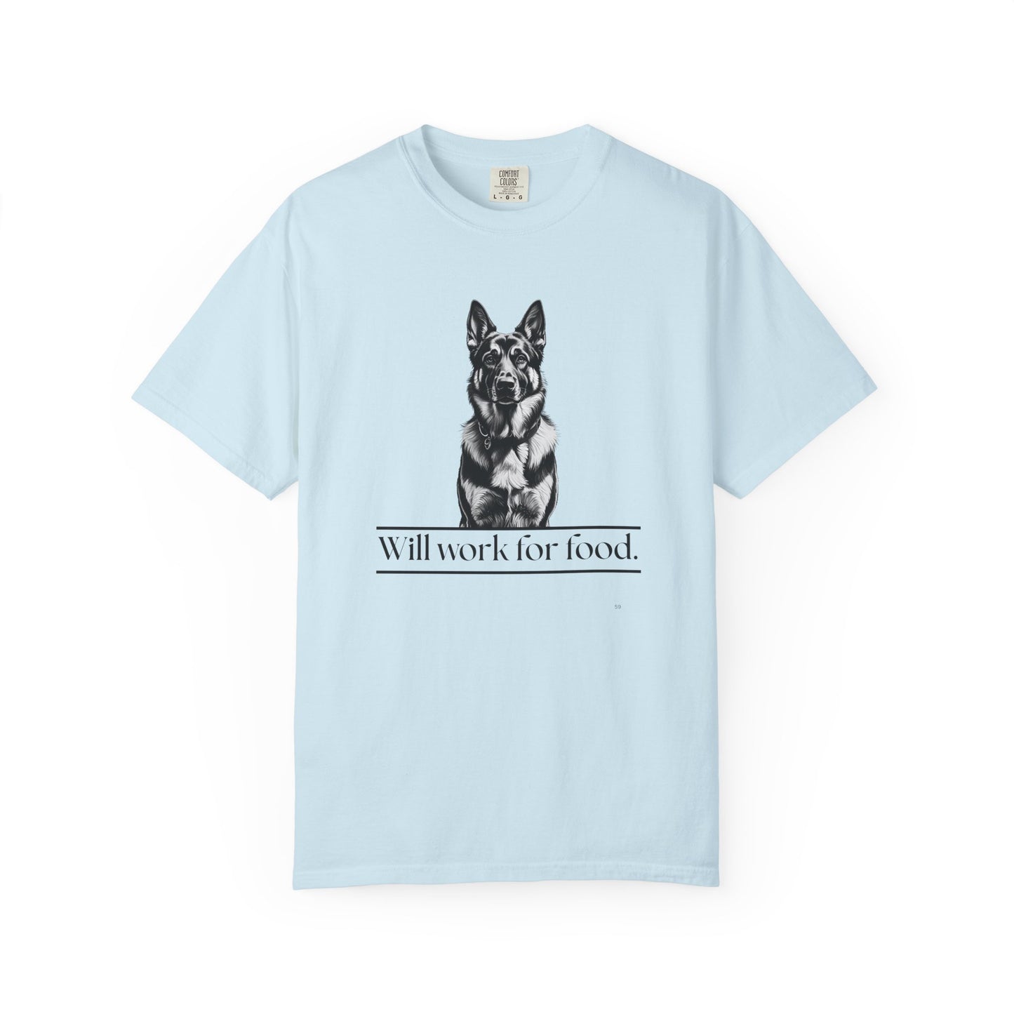 Will Work for Food – German Shepherd Dog T-Shirt | Funny Loyal Dog Graphic Tee