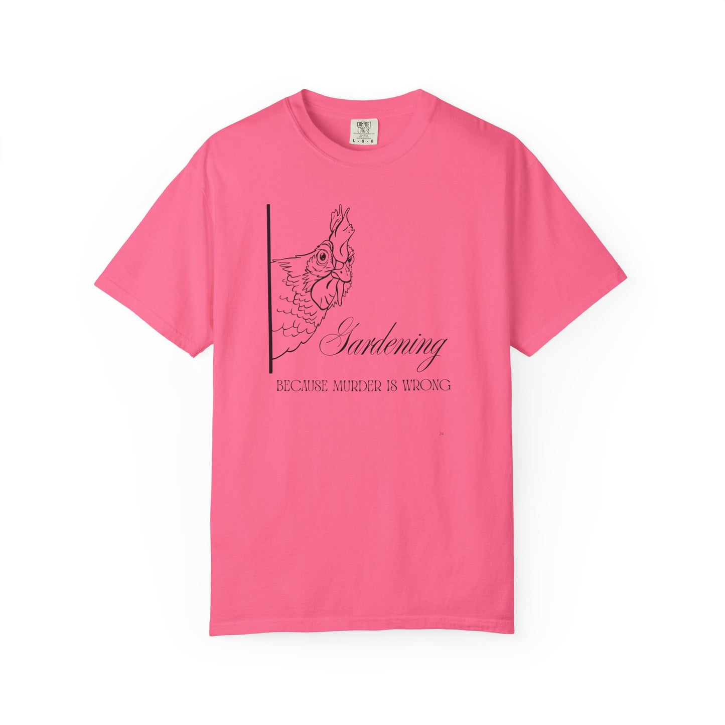 Gardening - Because murder is wrong.