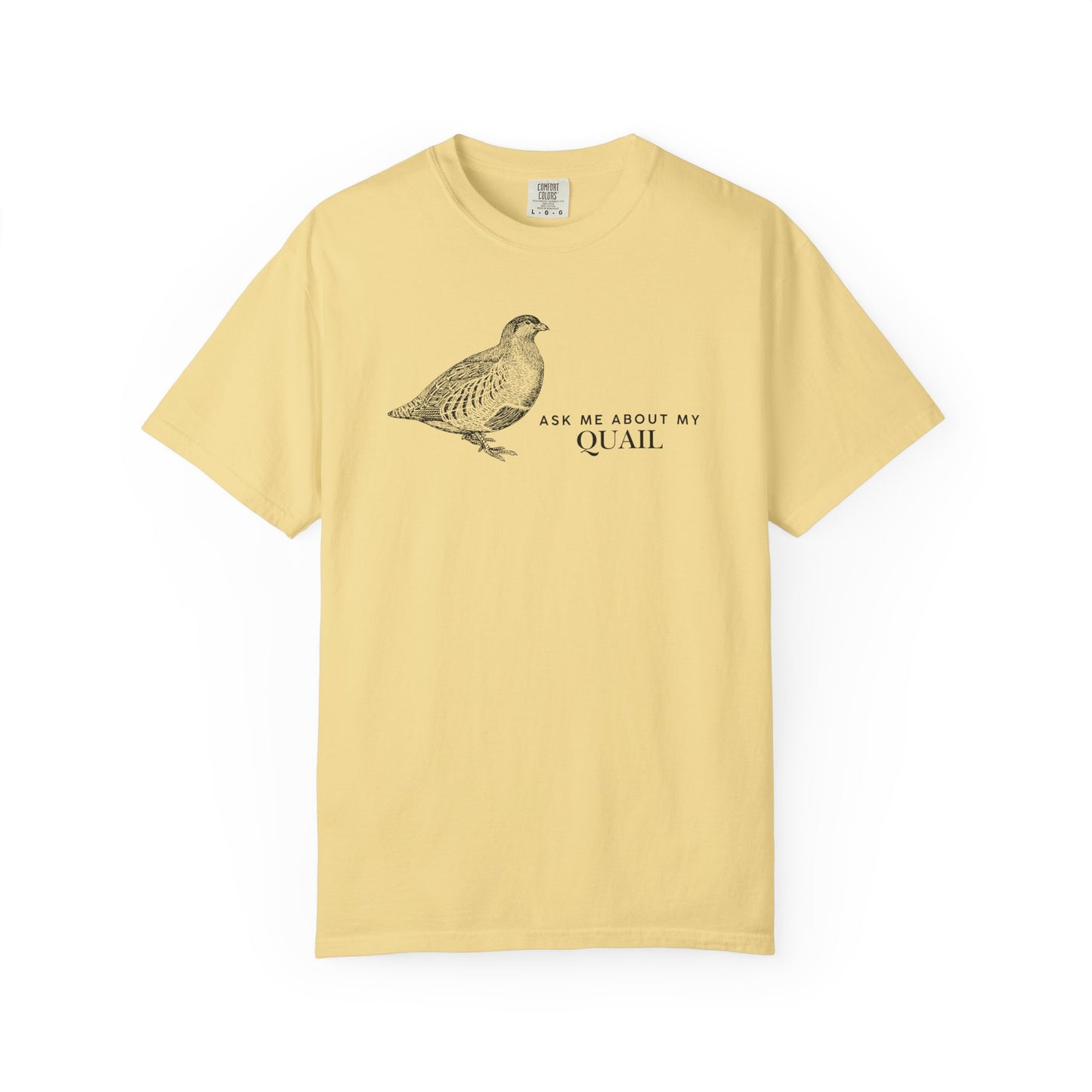 Ask me about my Quail