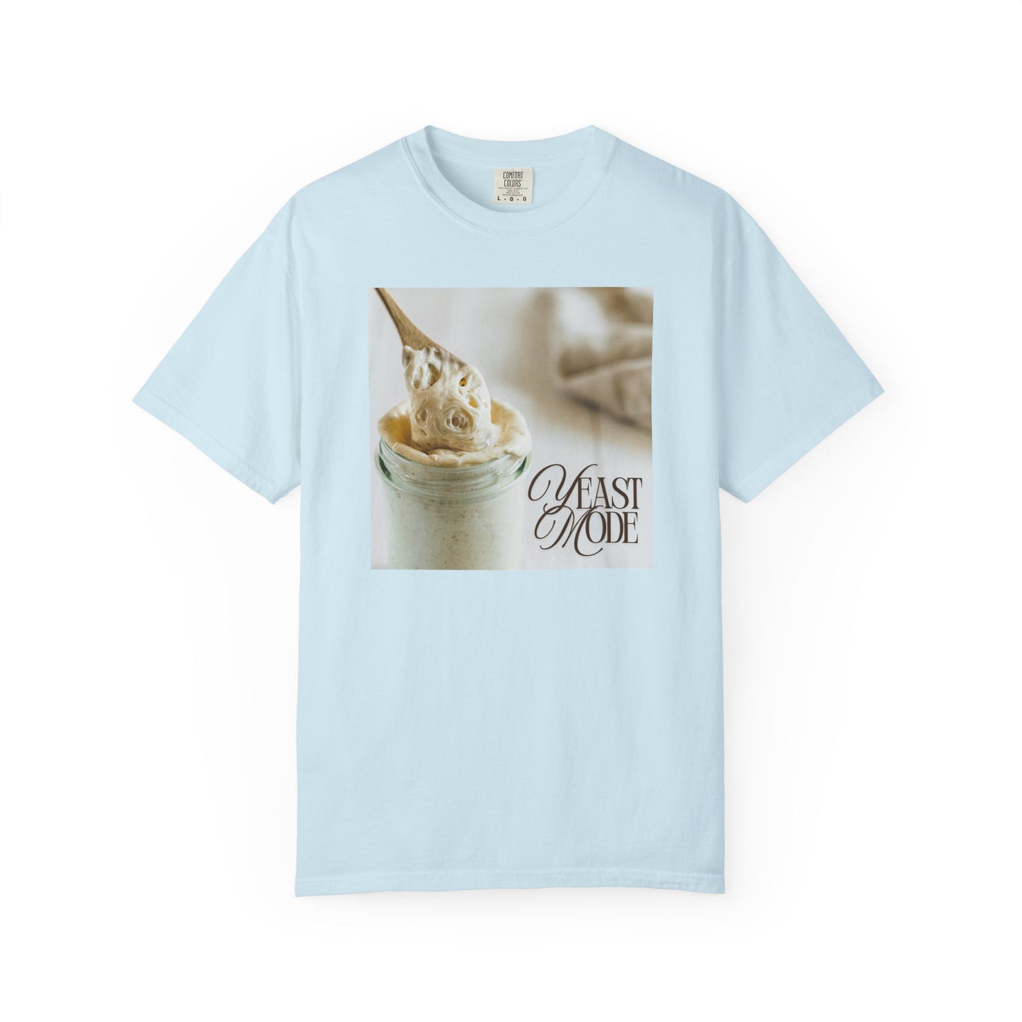 Yeast Mode – Sourdough Starter T-Shirt