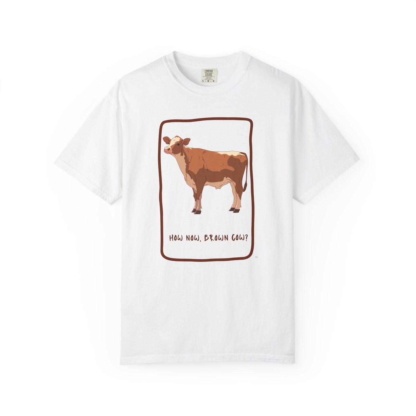 How now brown cow? Tee - Funny Cow Farm Animal Shirt, Classic Barnyard Humor Top