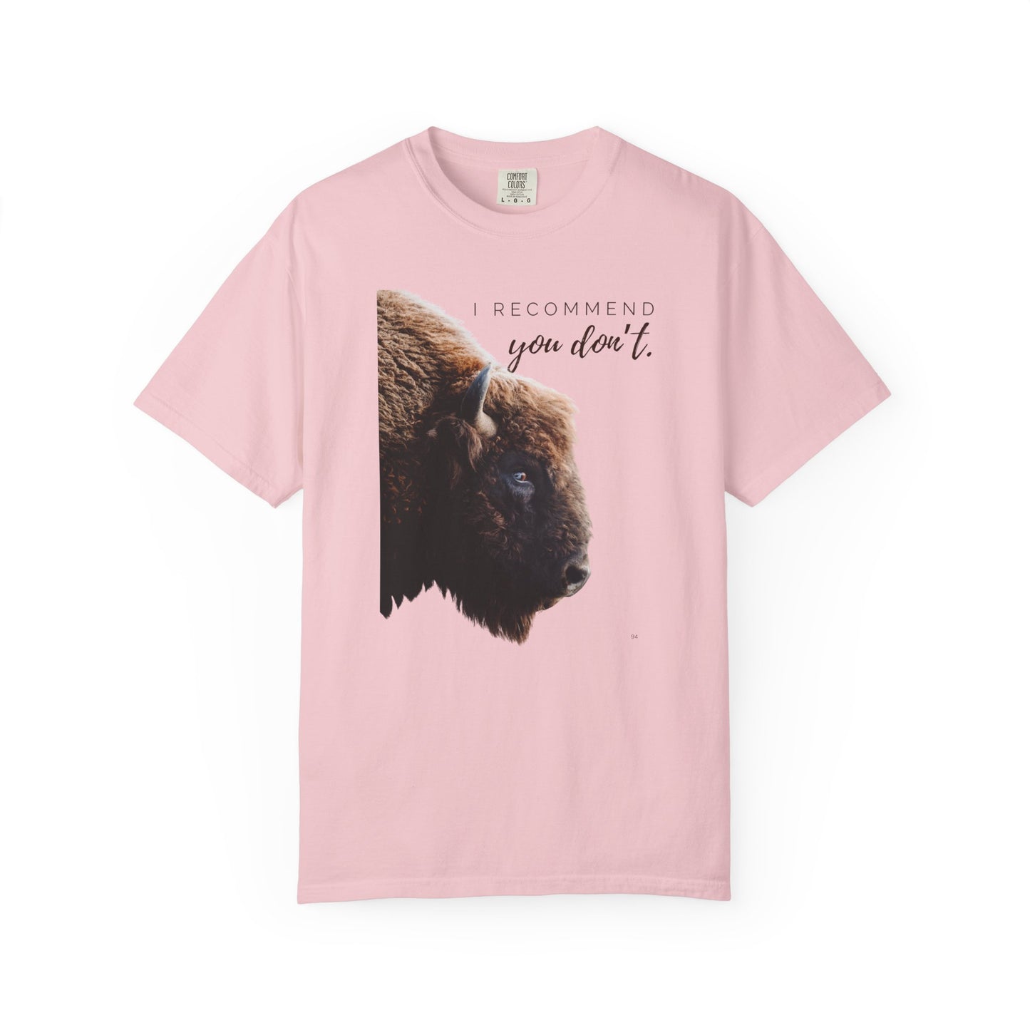 I Recommend You Don’t – Buffalo Profile Wild West Attitude Country T-Shirt, Fun Buffalo Tee, Western Wear Top