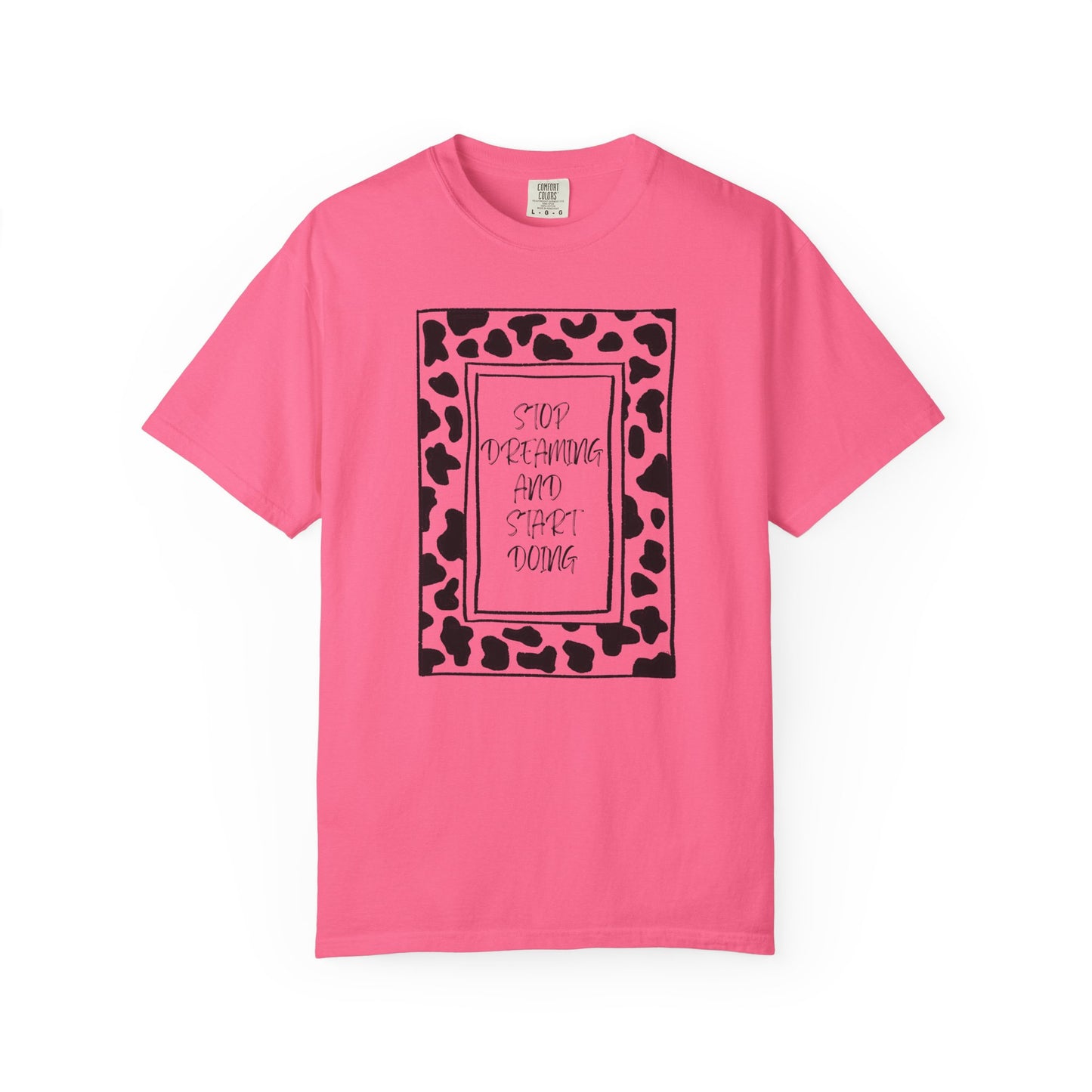 Stop Dreaming and Start Doing - Cow Print Frame