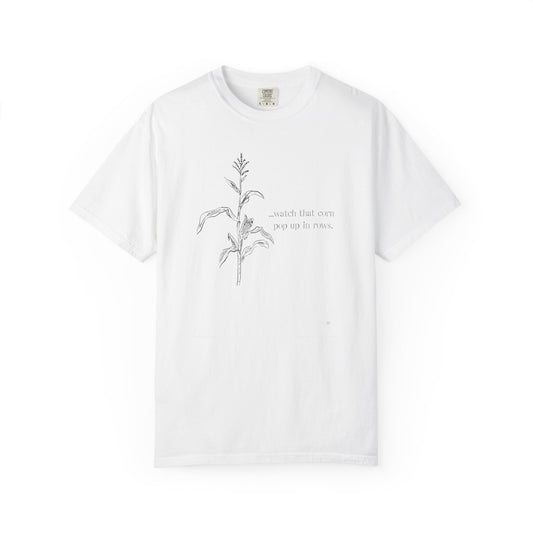 Watch That Corn Pop Up in Rows – Farm Life Country Living Graphic T-Shirt, Farm Life Tee, Corn Grower Top
