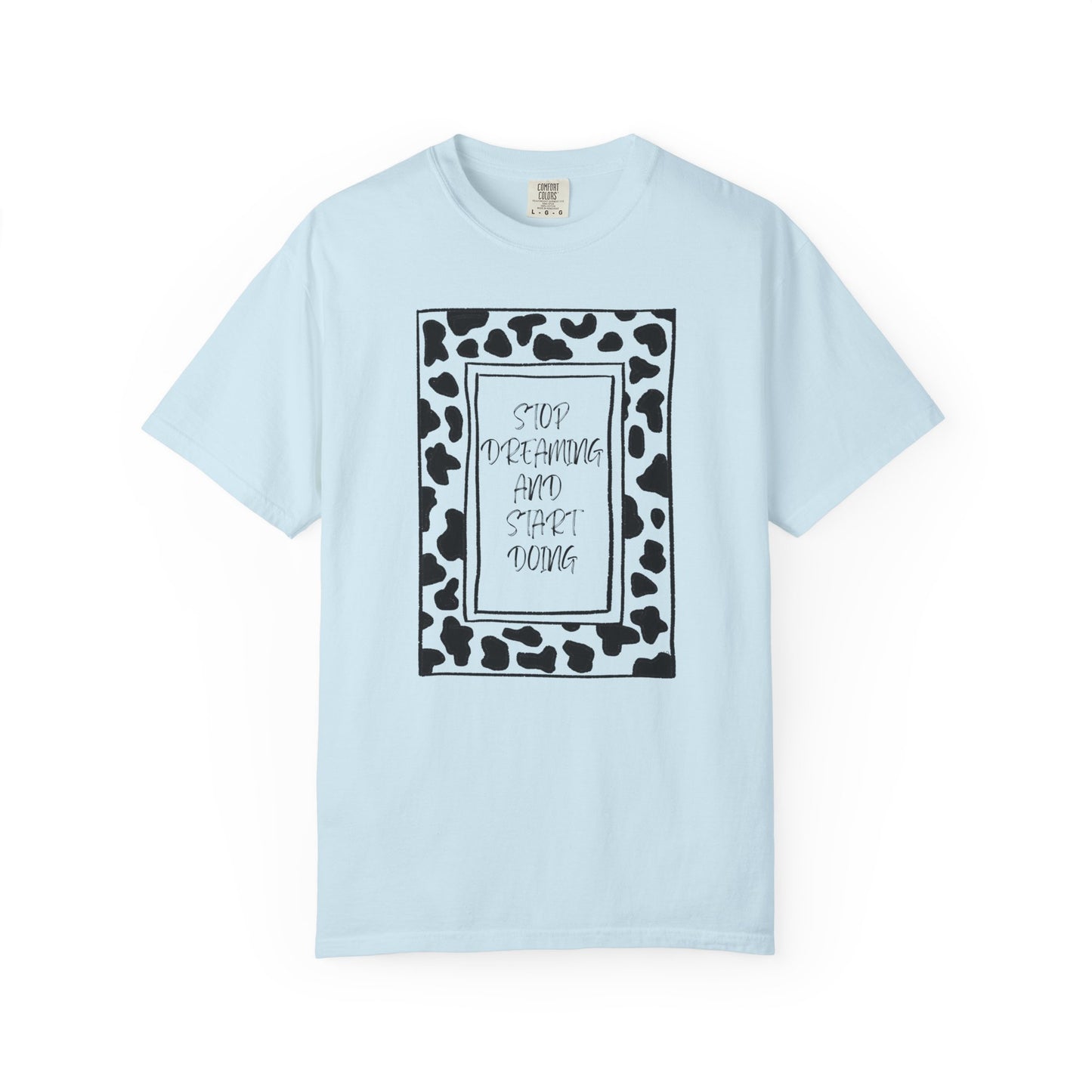 Stop Dreaming and Start Doing - Cow Print Frame
