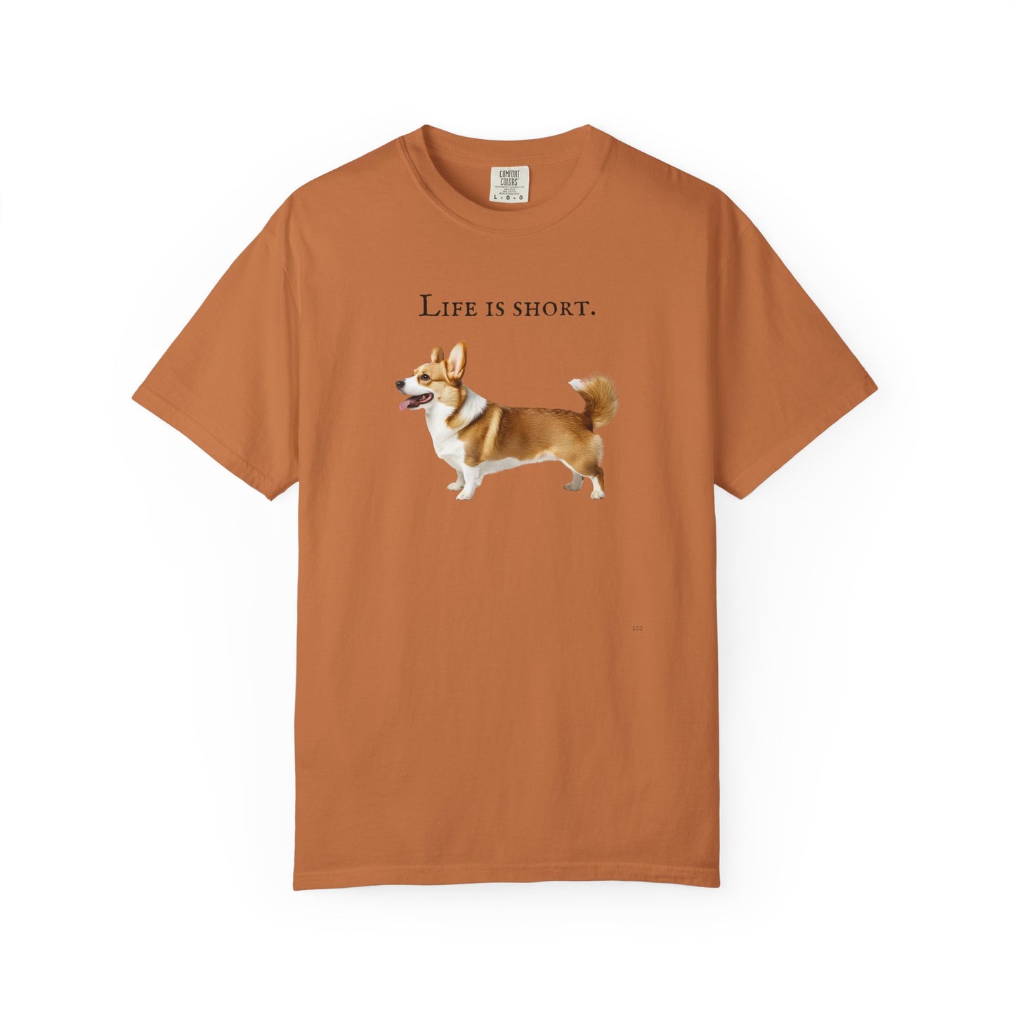 Life Is Short – Welsh Corgi Herding Dog Side-Profile Graphic T-Shirt, Corgi Lover Tee, Corgi Top