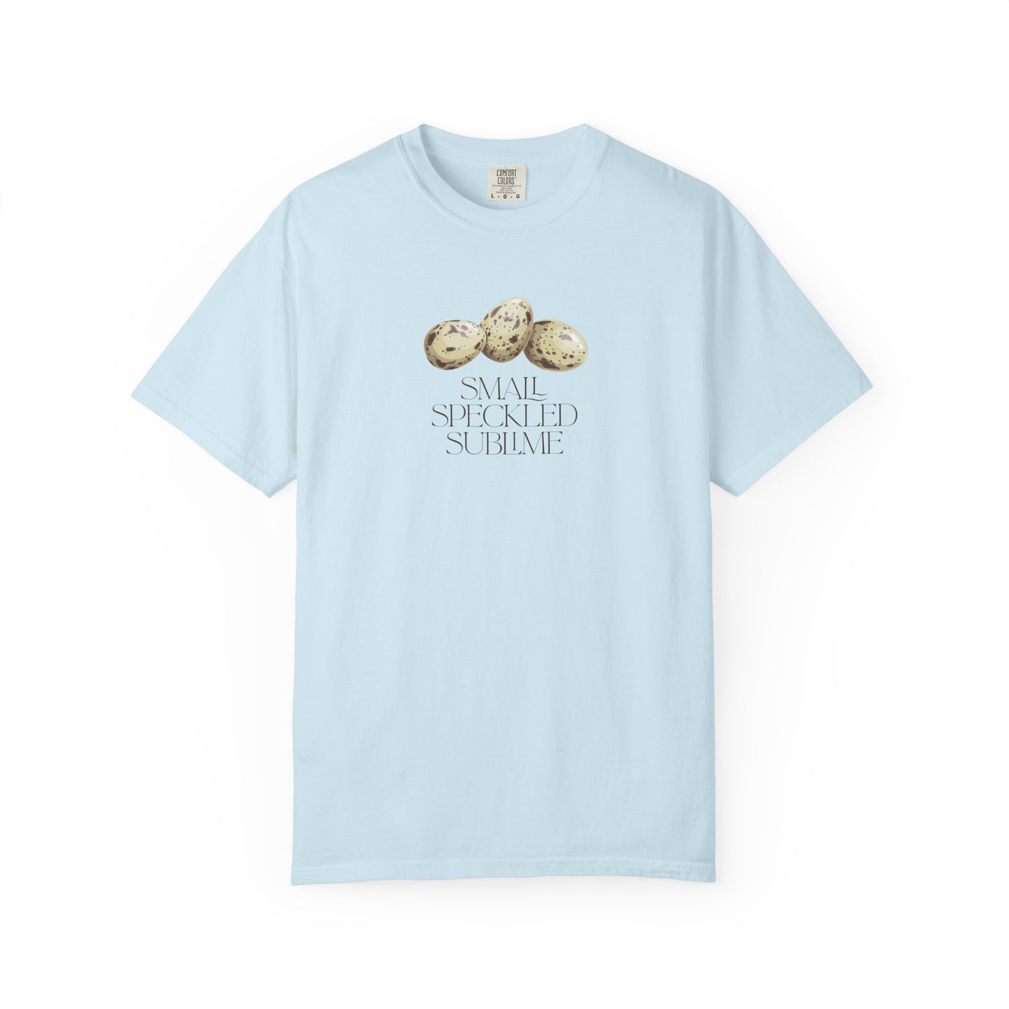 Small Speckled Sublime – Quail Eggs T-Shirt: