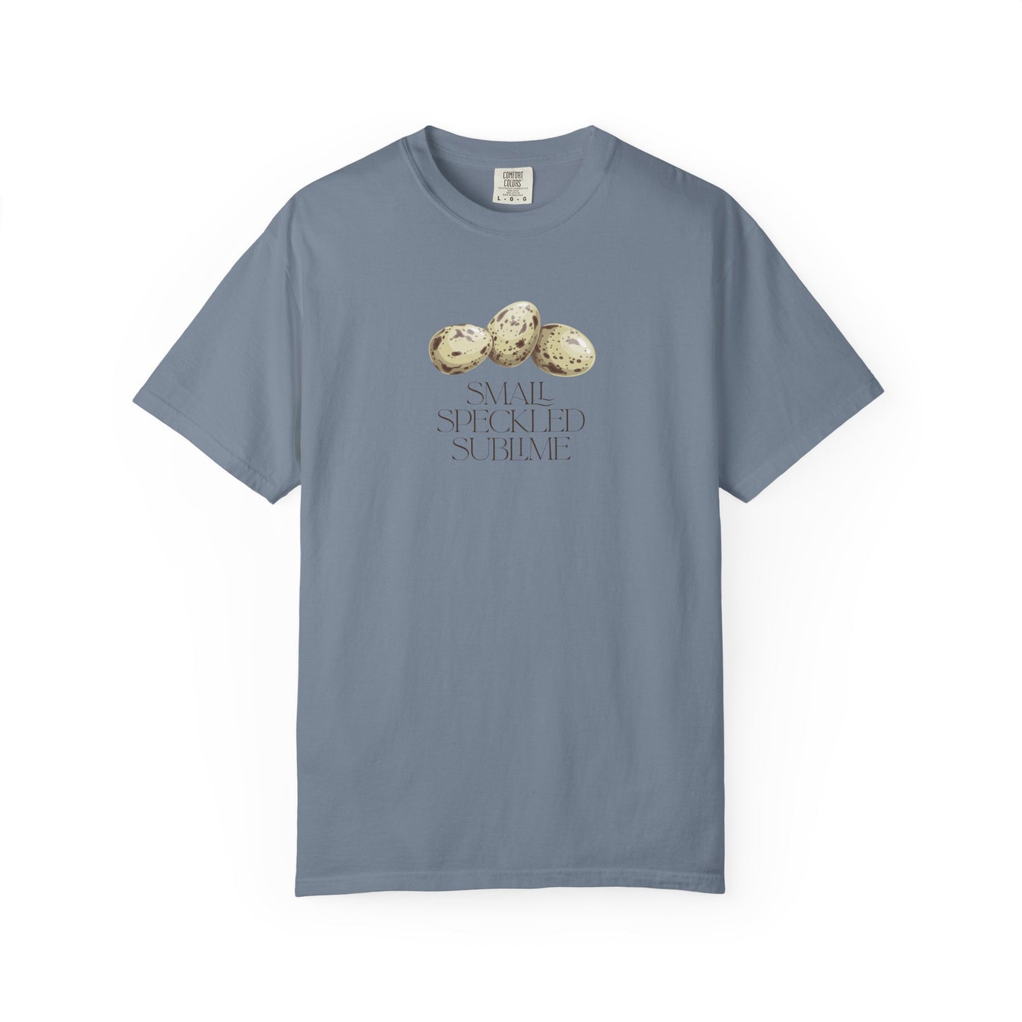 Small Speckled Sublime – Quail Eggs T-Shirt: