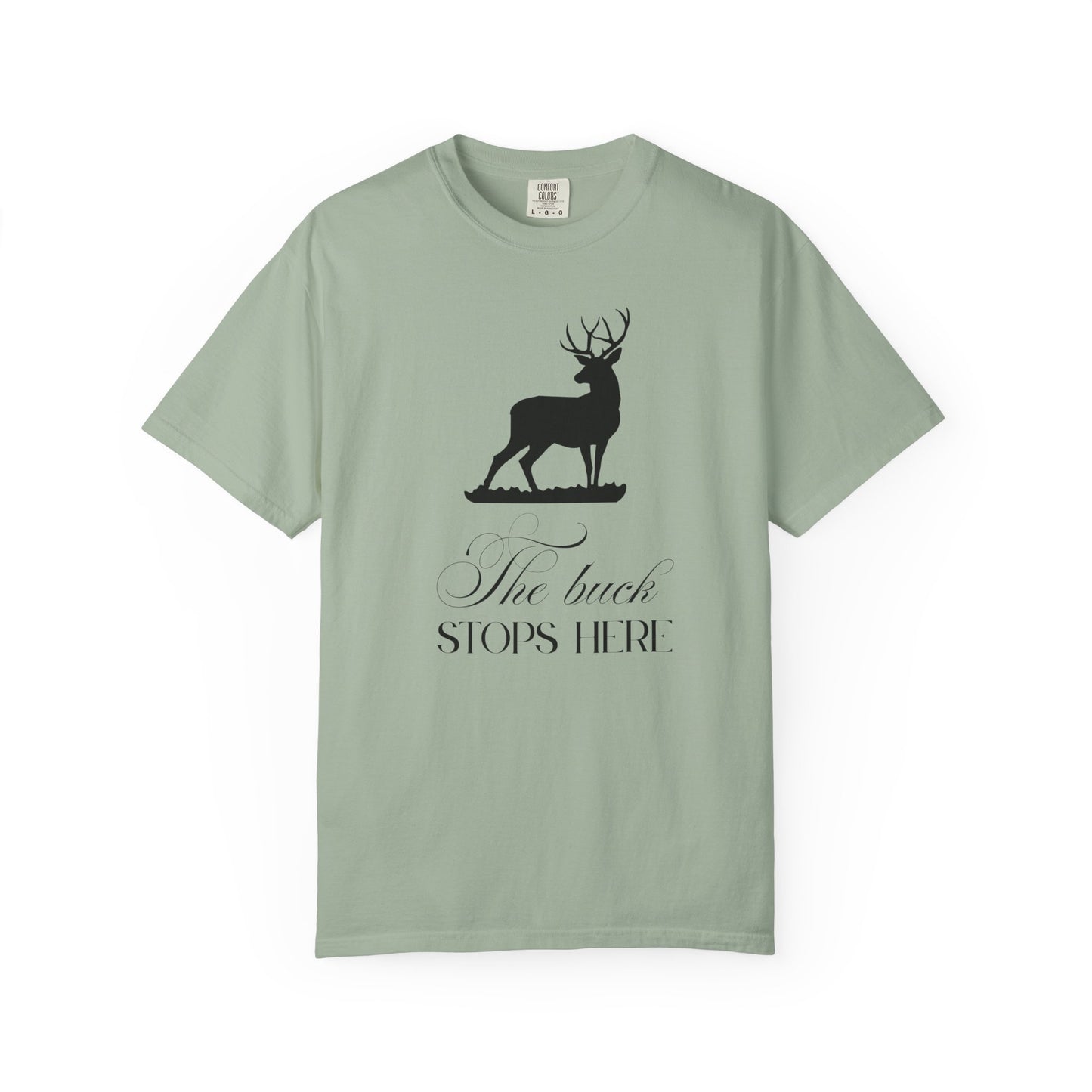 The Buck Stops Here - Hunting T-Shirt