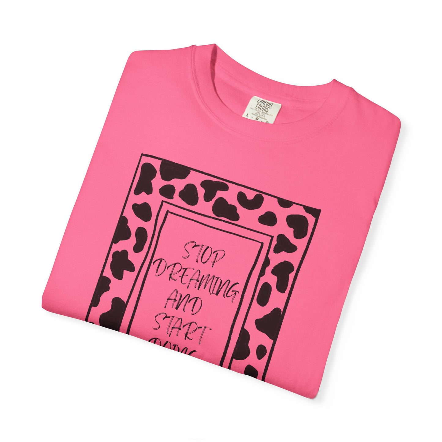 Stop Dreaming and Start Doing - Cow Print Frame