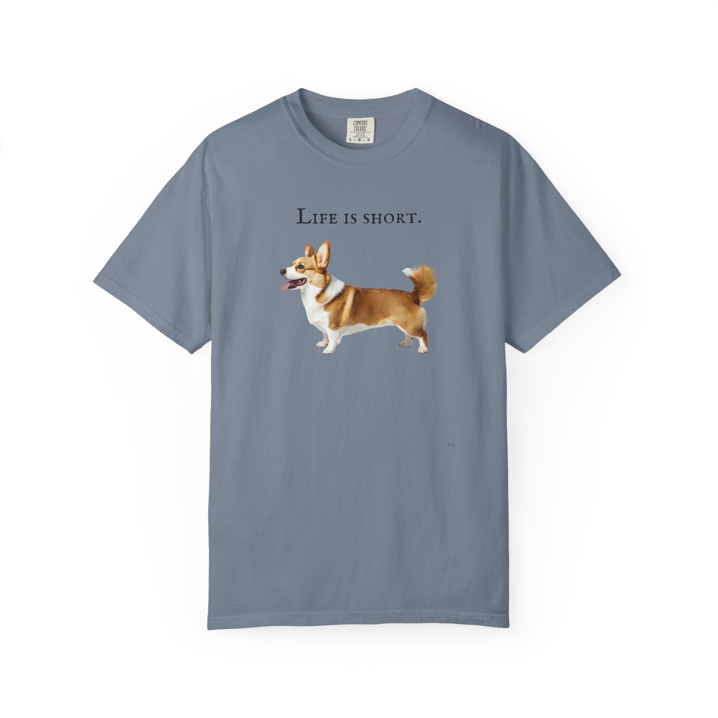 Life Is Short – Welsh Corgi Herding Dog Side-Profile Graphic T-Shirt, Corgi Lover Tee, Corgi Top