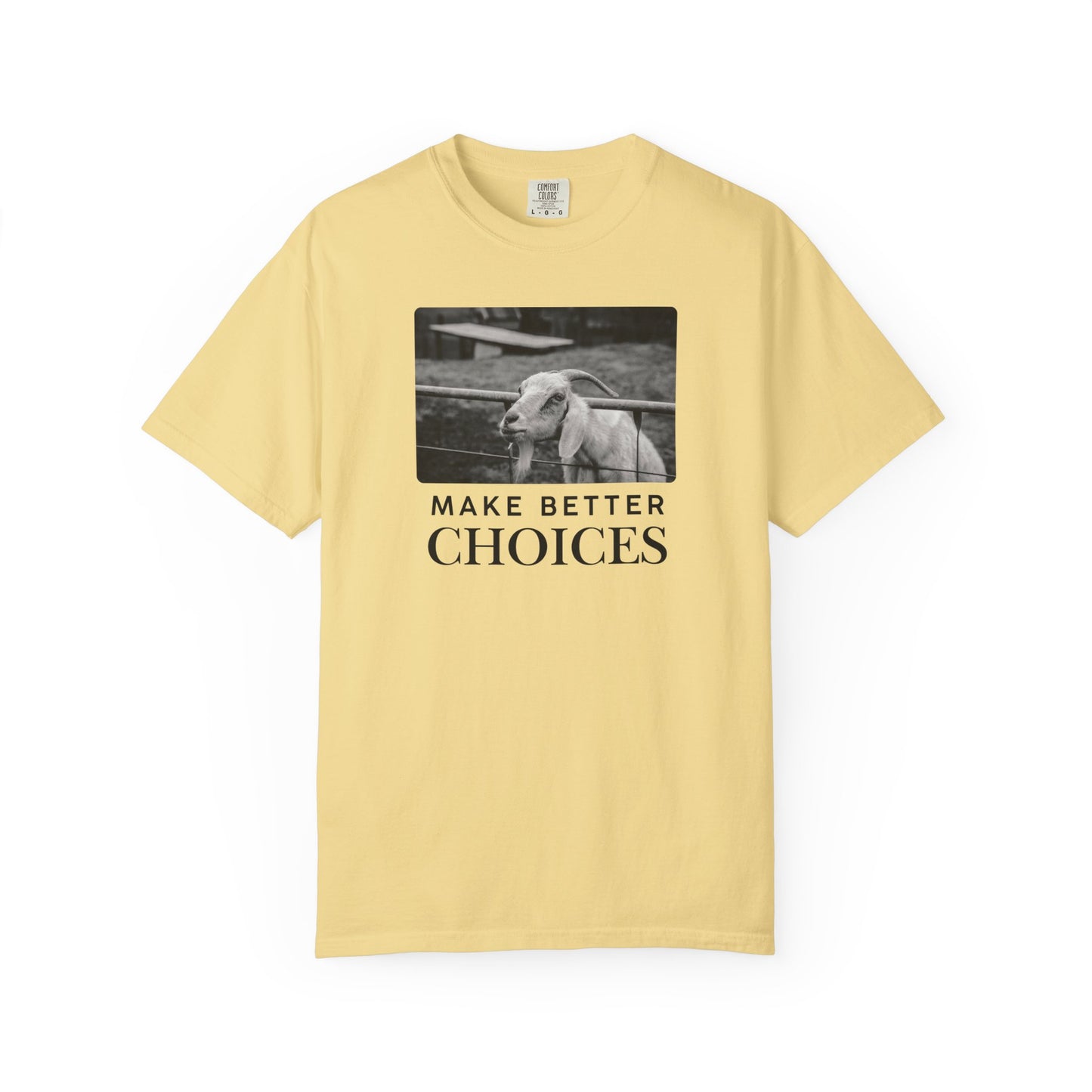Make Better Choices Goat Tee – Funny Farm Shirt, Goat in Fence Graphic Top