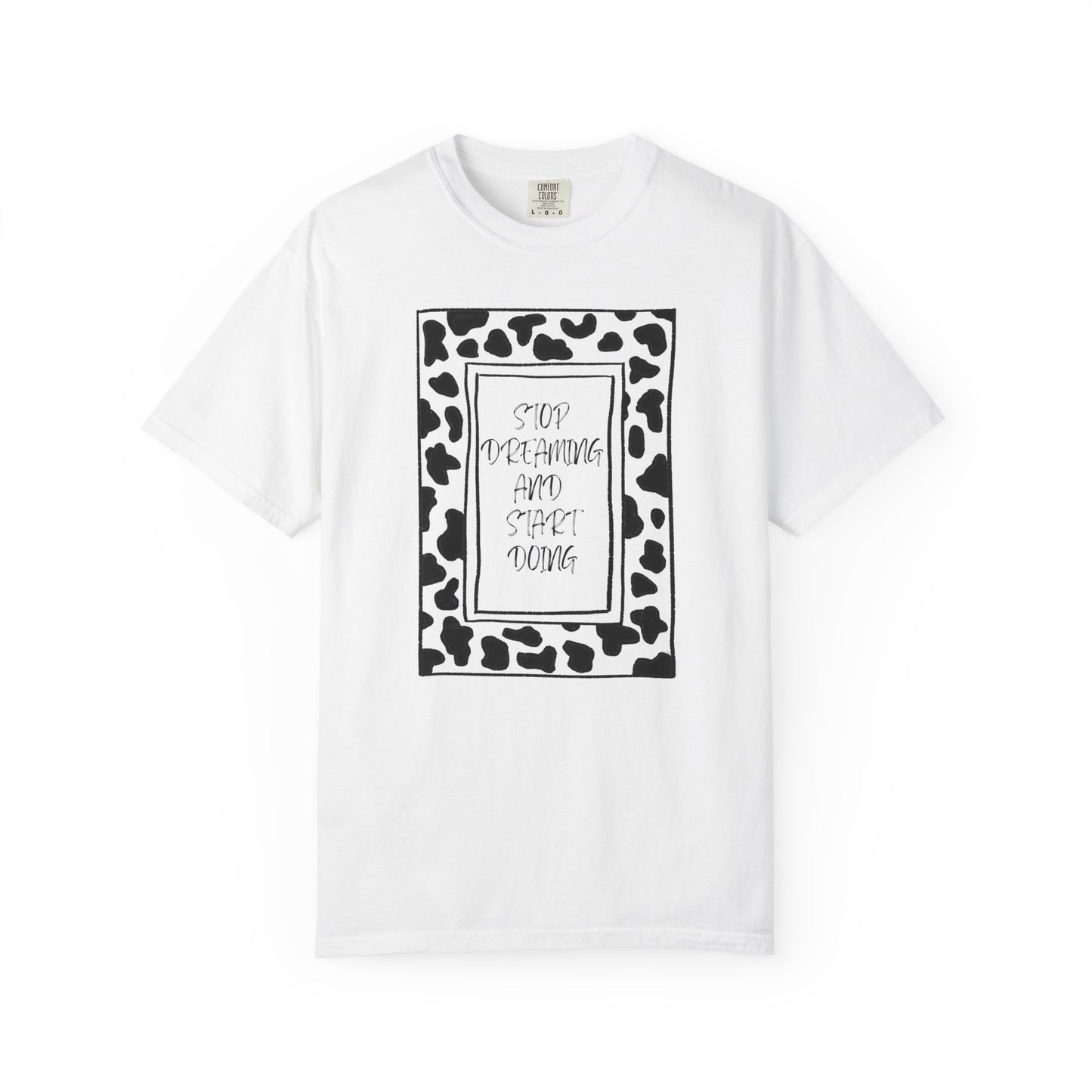 Stop Dreaming and Start Doing - Cow Print Frame