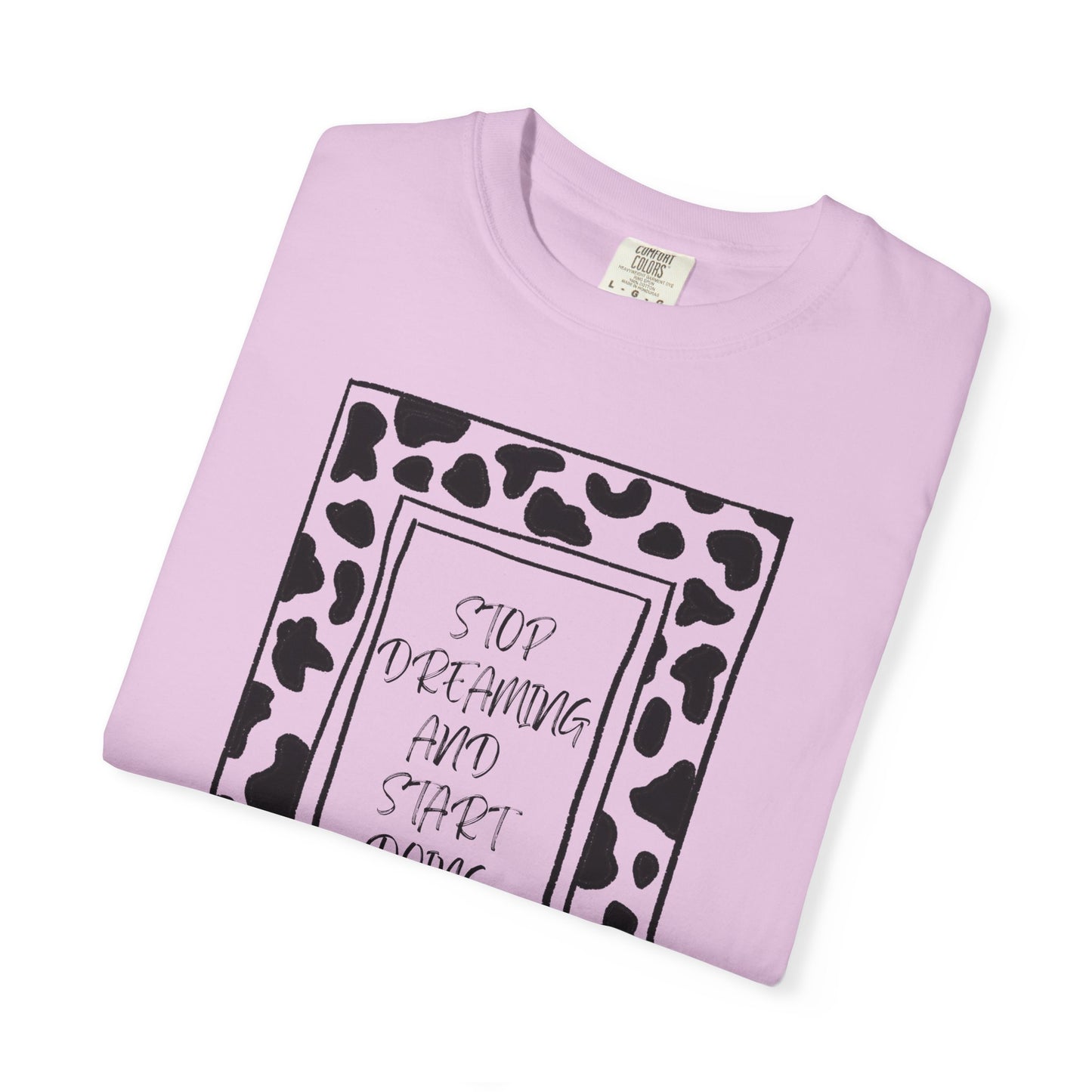 Stop Dreaming and Start Doing - Cow Print Frame