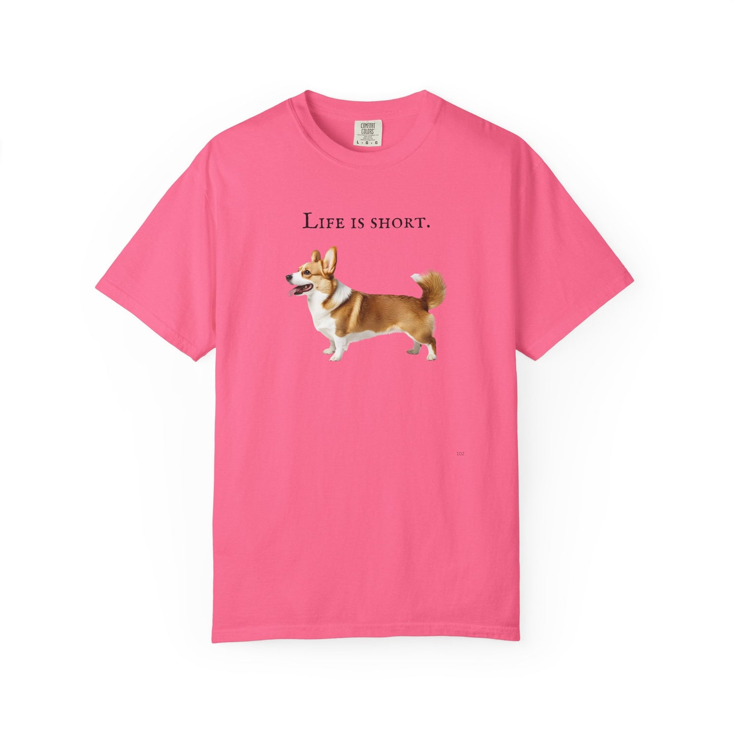 Life Is Short – Welsh Corgi Herding Dog Side-Profile Graphic T-Shirt, Corgi Lover Tee, Corgi Top