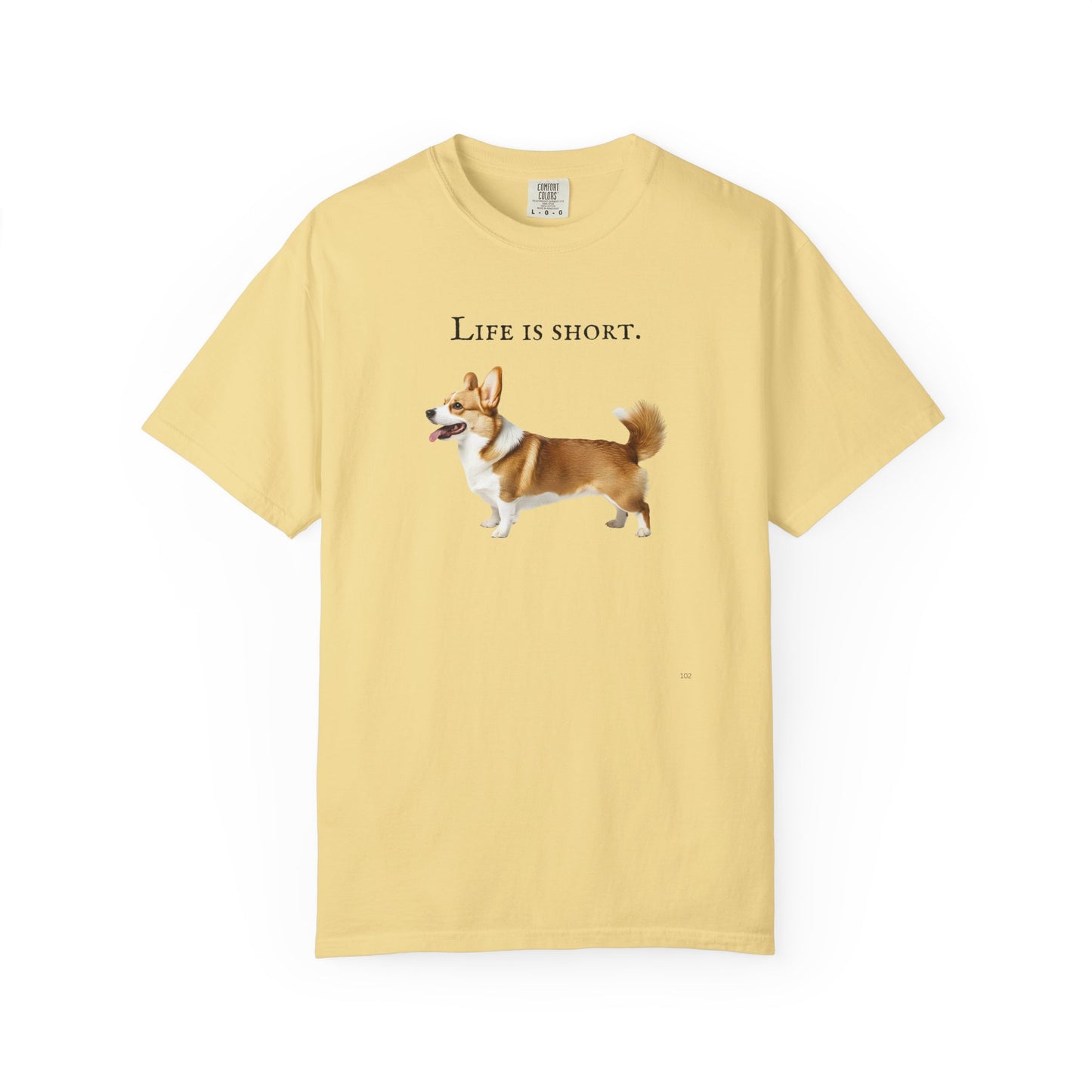 Life Is Short – Welsh Corgi Herding Dog Side-Profile Graphic T-Shirt, Corgi Lover Tee, Corgi Top