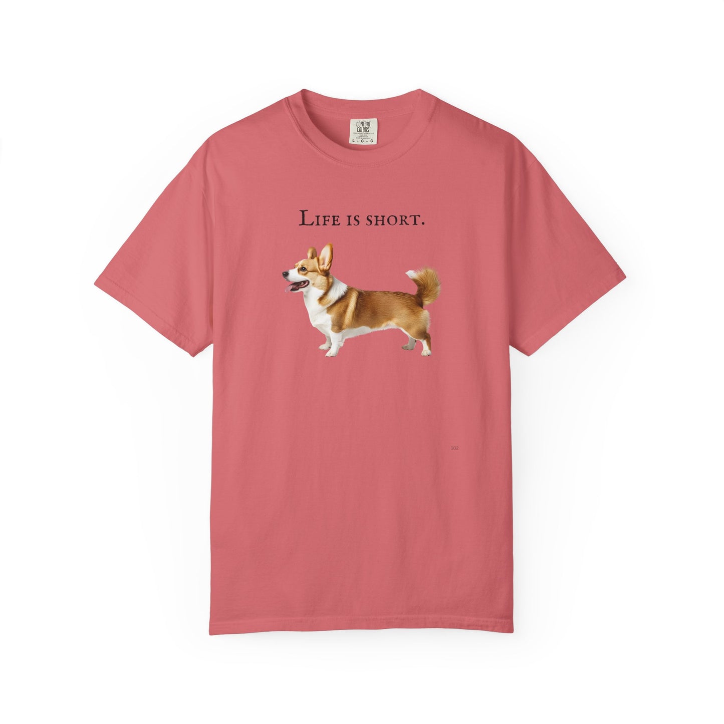 Life Is Short – Welsh Corgi Herding Dog Side-Profile Graphic T-Shirt, Corgi Lover Tee, Corgi Top