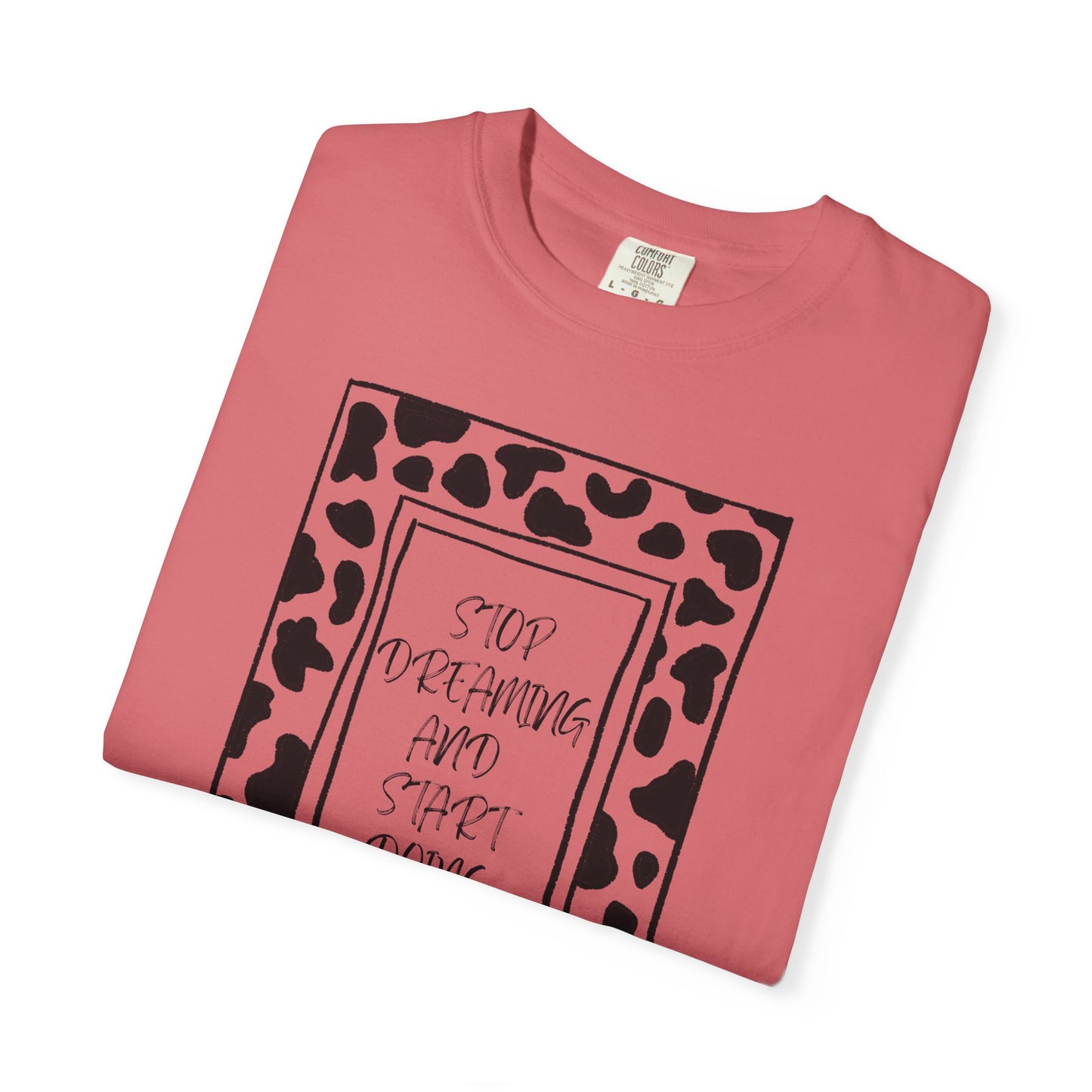 Stop Dreaming and Start Doing - Cow Print Frame